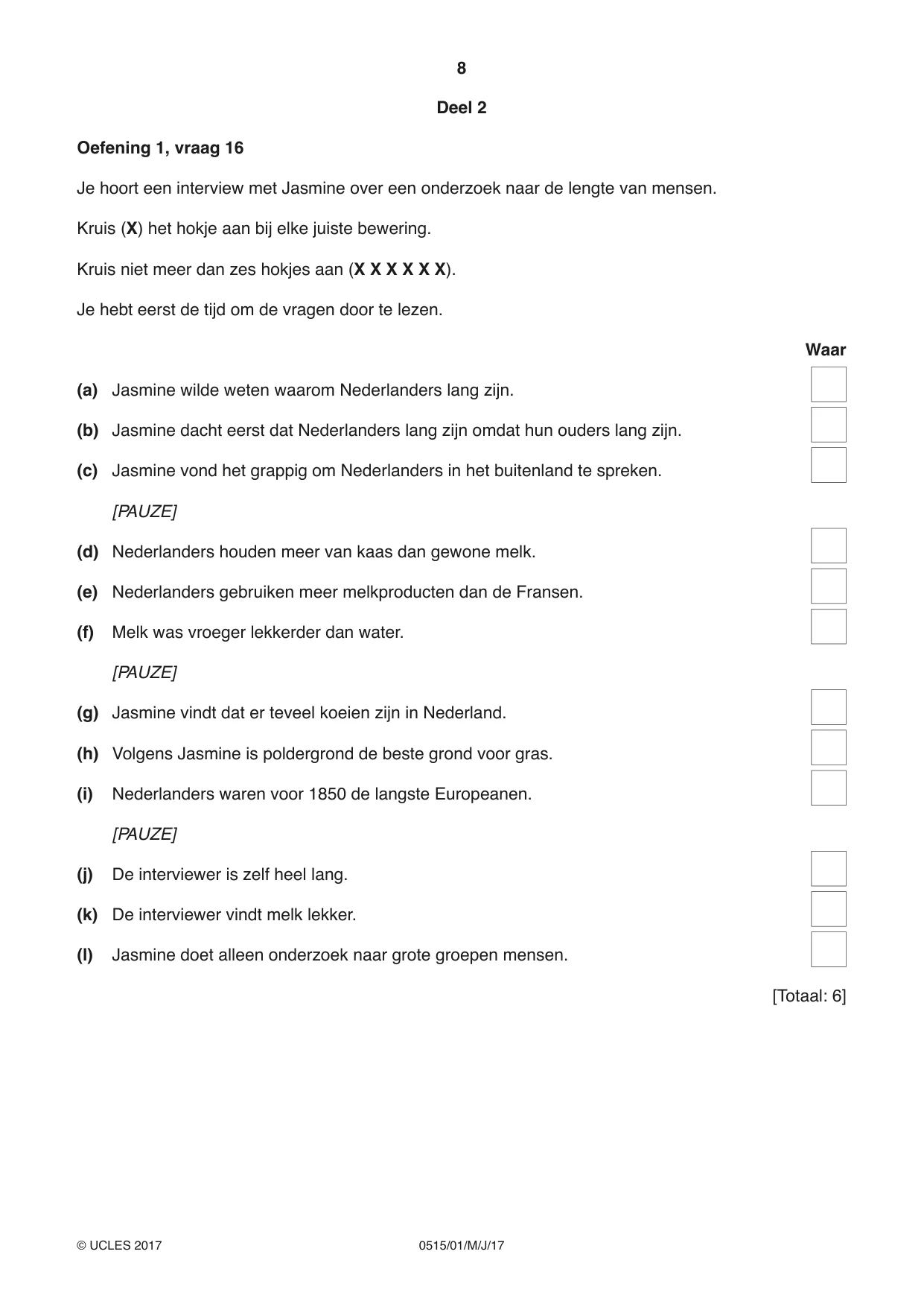 Cambridge IGCSE Dutch - Foreign Language 0515 2017 May/June Paper 1 · Variant 1 question paper, page 8 of 12