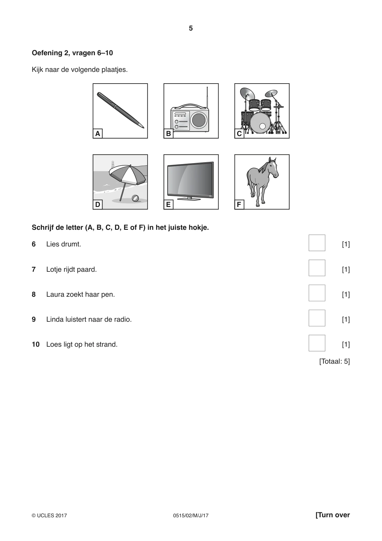 Cambridge IGCSE Dutch - Foreign Language 0515 2017 May/June Paper 2 · Variant 1 question paper, page 5 of 16