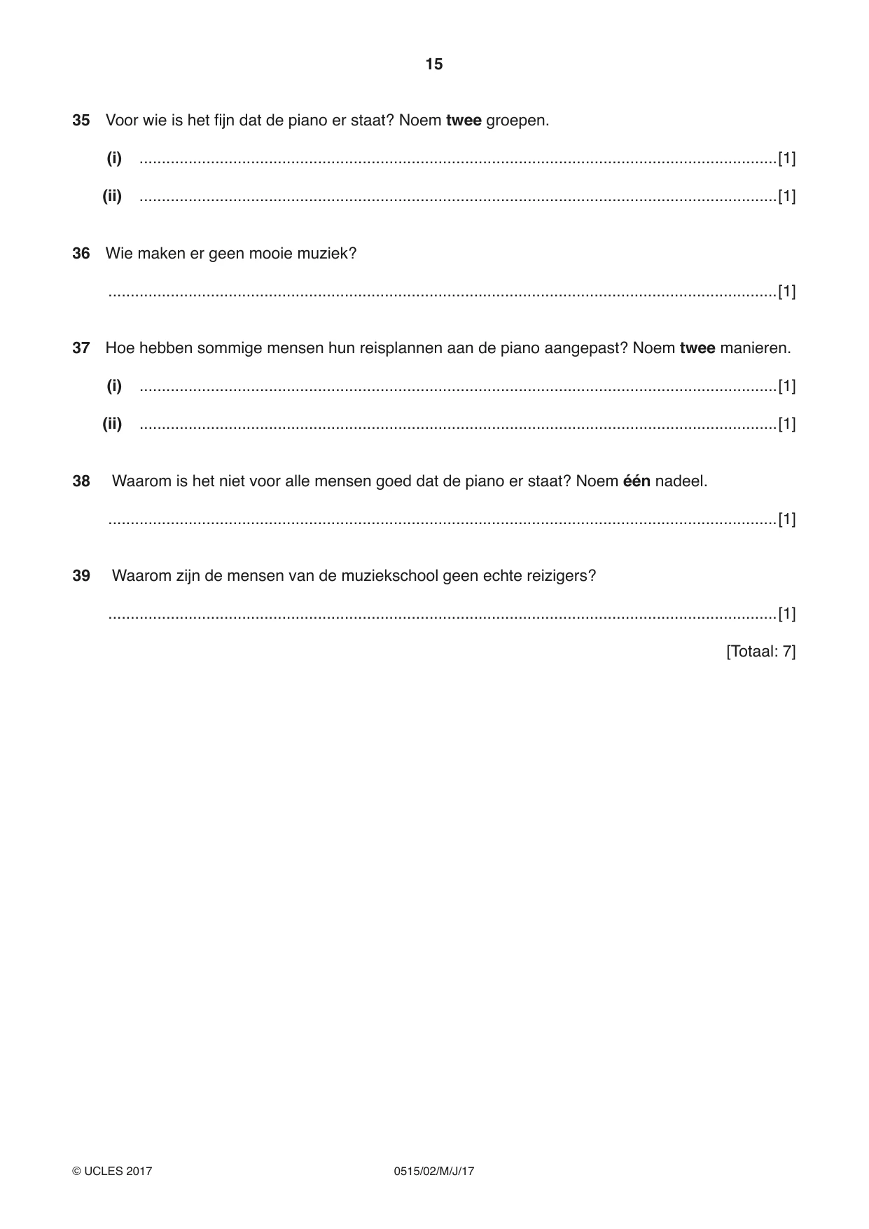 Cambridge IGCSE Dutch - Foreign Language 0515 2017 May/June Paper 2 · Variant 1 question paper, page 15 of 16