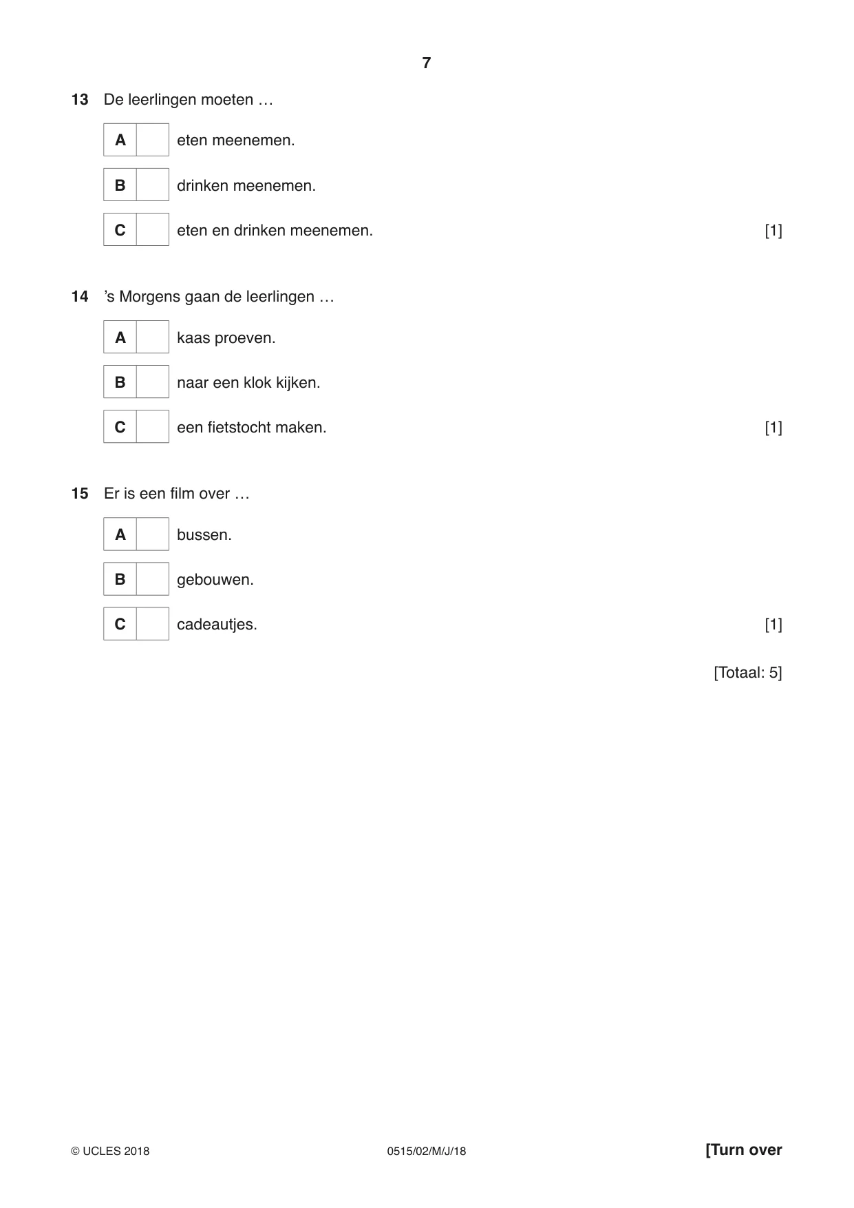 Cambridge IGCSE Dutch - Foreign Language 0515 2018 May/June Paper 2 · Variant 0 question paper, page 7 of 16