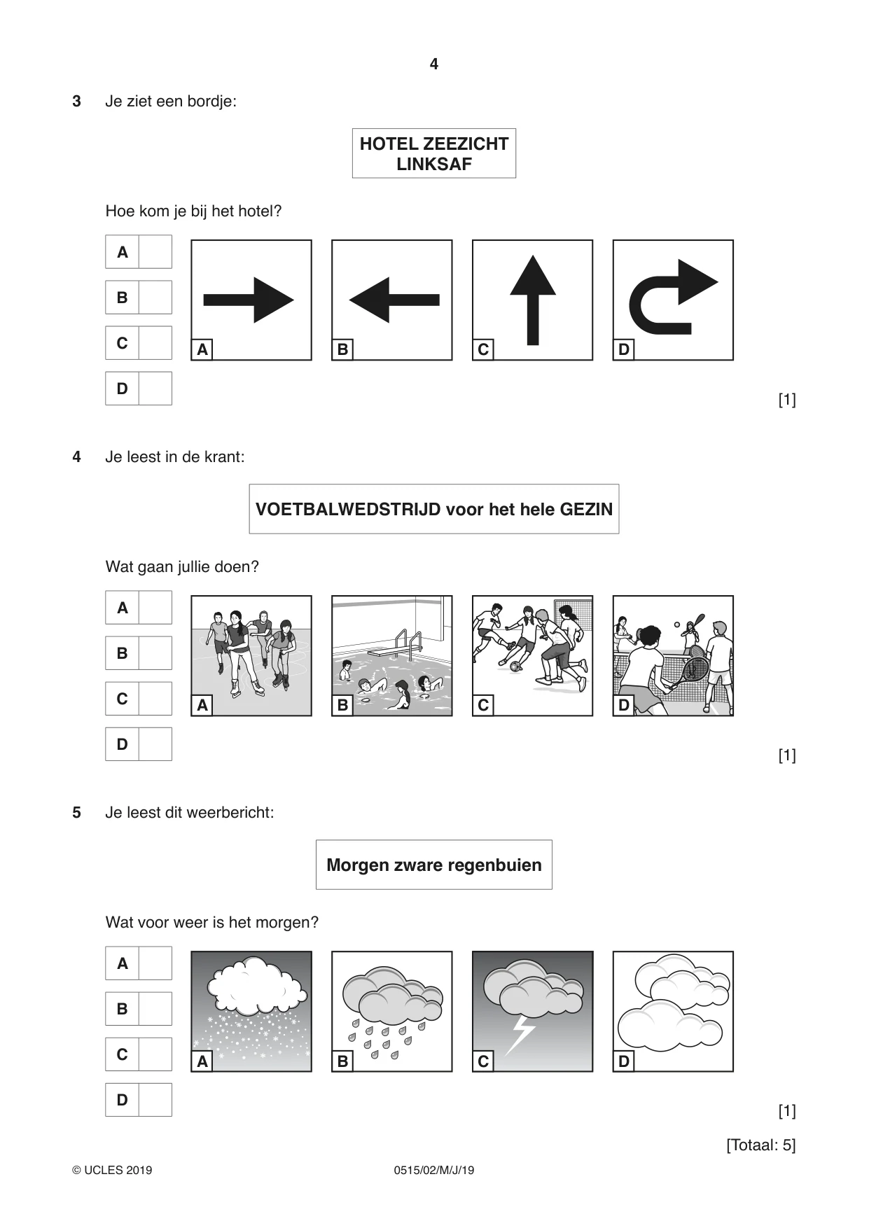 Cambridge IGCSE Dutch - Foreign Language 0515 2019 May/June Paper 2 · Variant 1 question paper, page 4 of 16