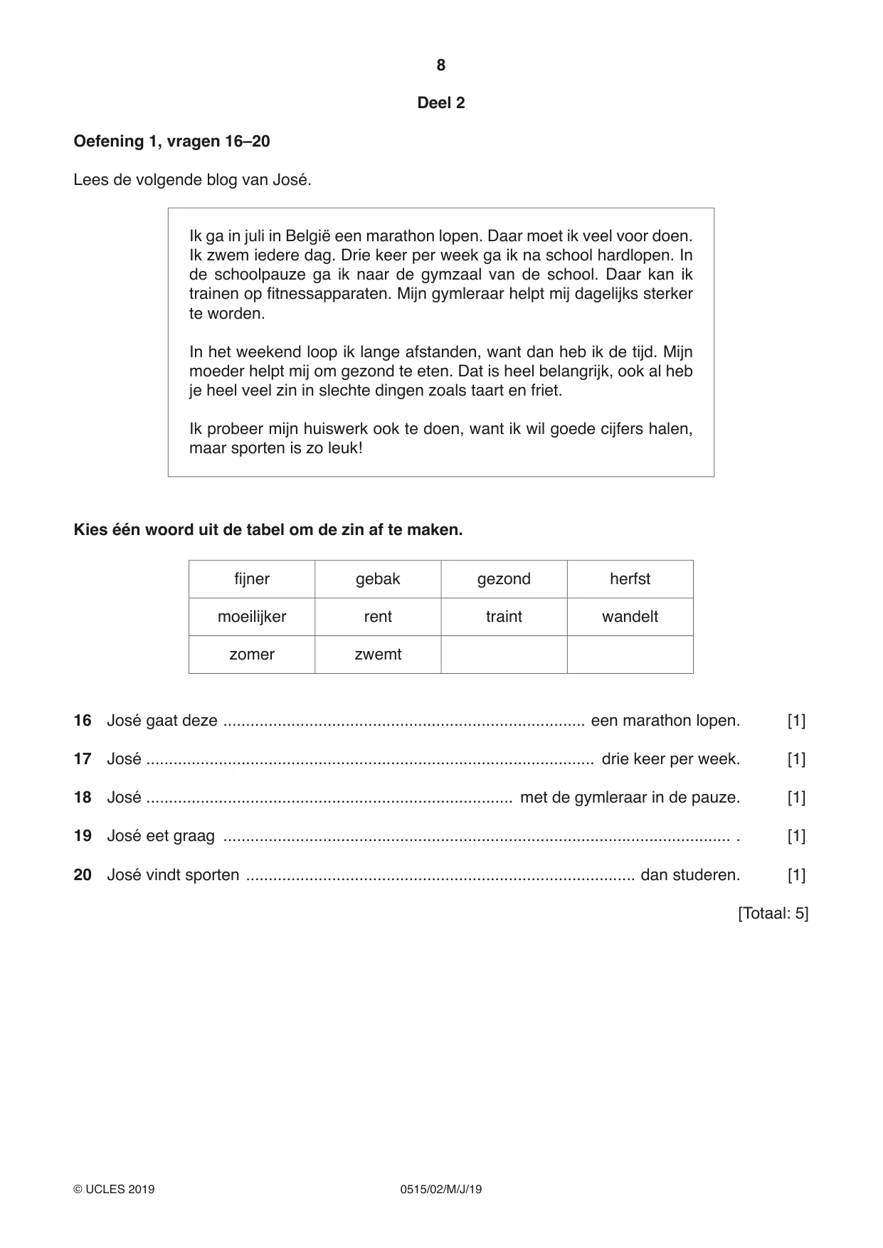 Cambridge IGCSE Dutch - Foreign Language 0515 2019 May/June Paper 2 · Variant 1 question paper, page 8 of 16