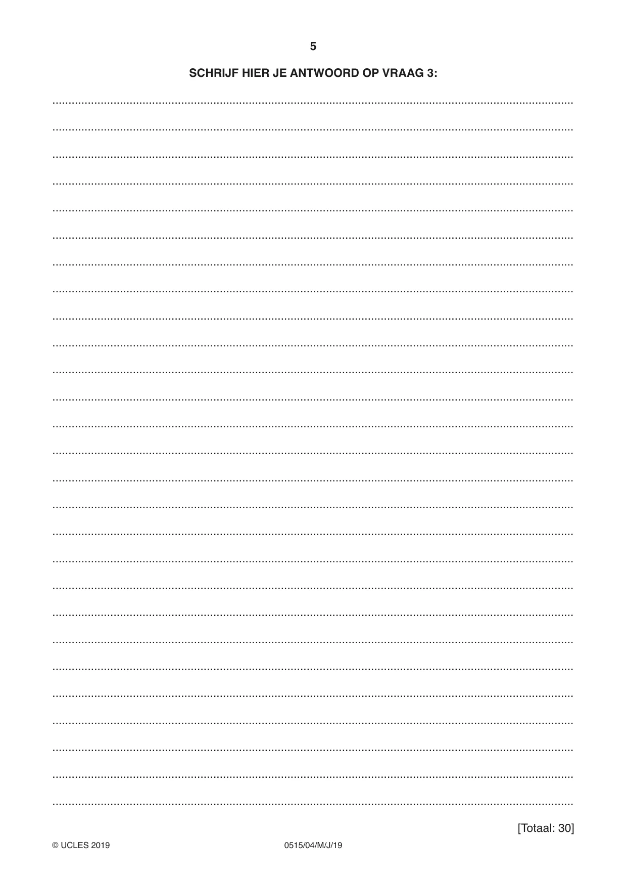 Cambridge IGCSE Dutch - Foreign Language 0515 2019 May/June Paper 4 · Variant 1 question paper, page 5 of 8