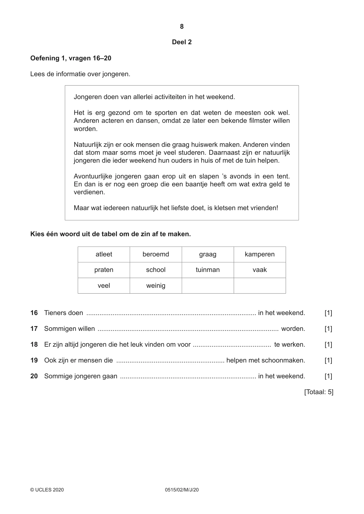 Cambridge IGCSE Dutch - Foreign Language 0515 2020 May/June Paper 2 · Variant 0 question paper, page 8 of 16