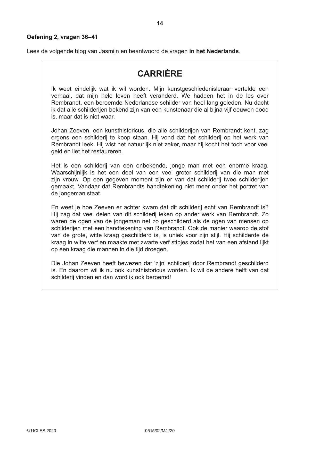 Cambridge IGCSE Dutch - Foreign Language 0515 2020 May/June Paper 2 · Variant 0 question paper, page 14 of 16