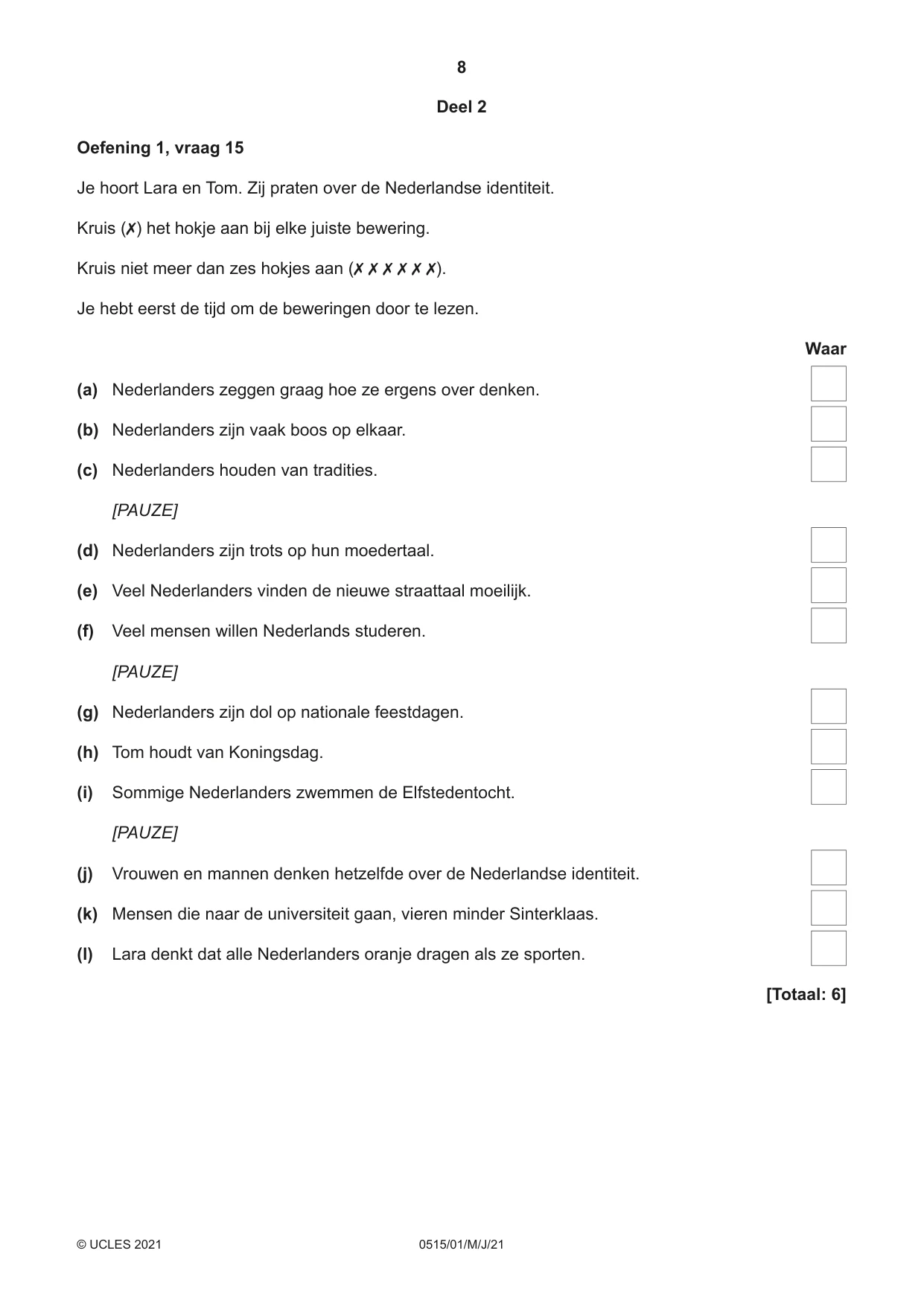 Cambridge IGCSE Dutch - Foreign Language 0515 2021 May/June Paper 1 · Variant 0 question paper, page 8 of 16