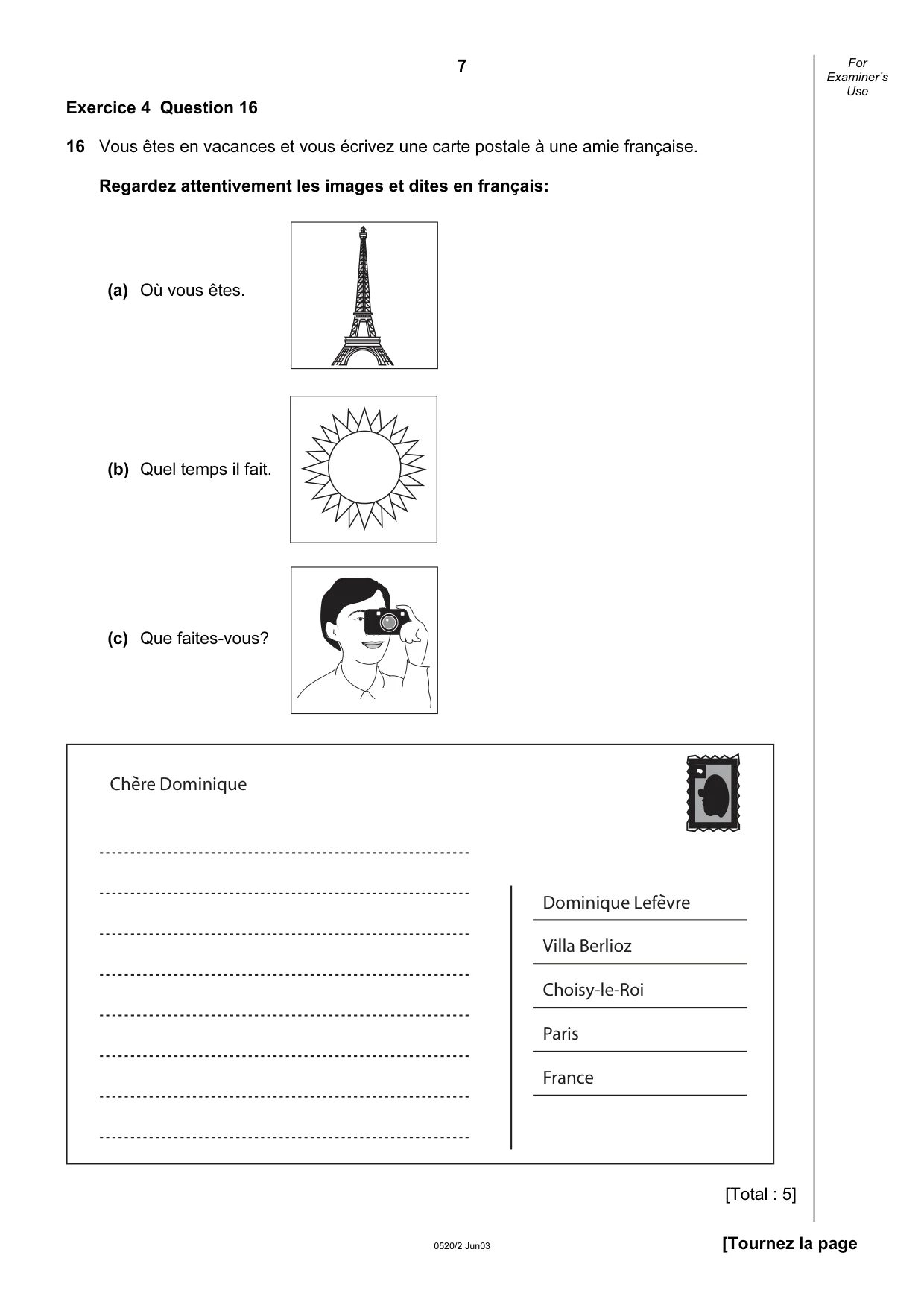 Cambridge IGCSE French - Foreign Language 0520 2003 May/June Paper 2 · Variant 1 question paper, page 7 of 16
