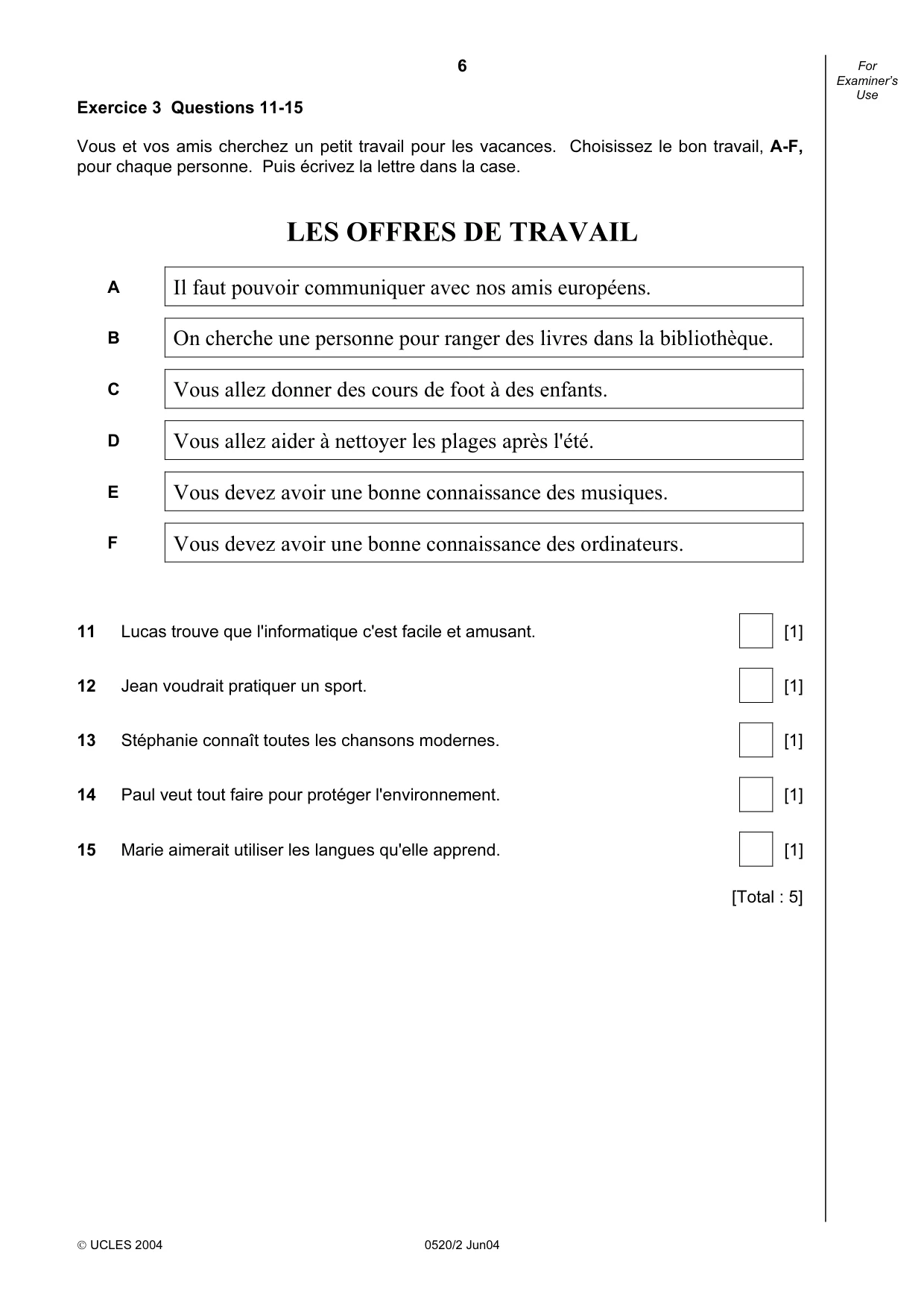 Cambridge IGCSE French - Foreign Language 0520 2004 May/June Paper 2 · Variant 1 question paper, page 6 of 16