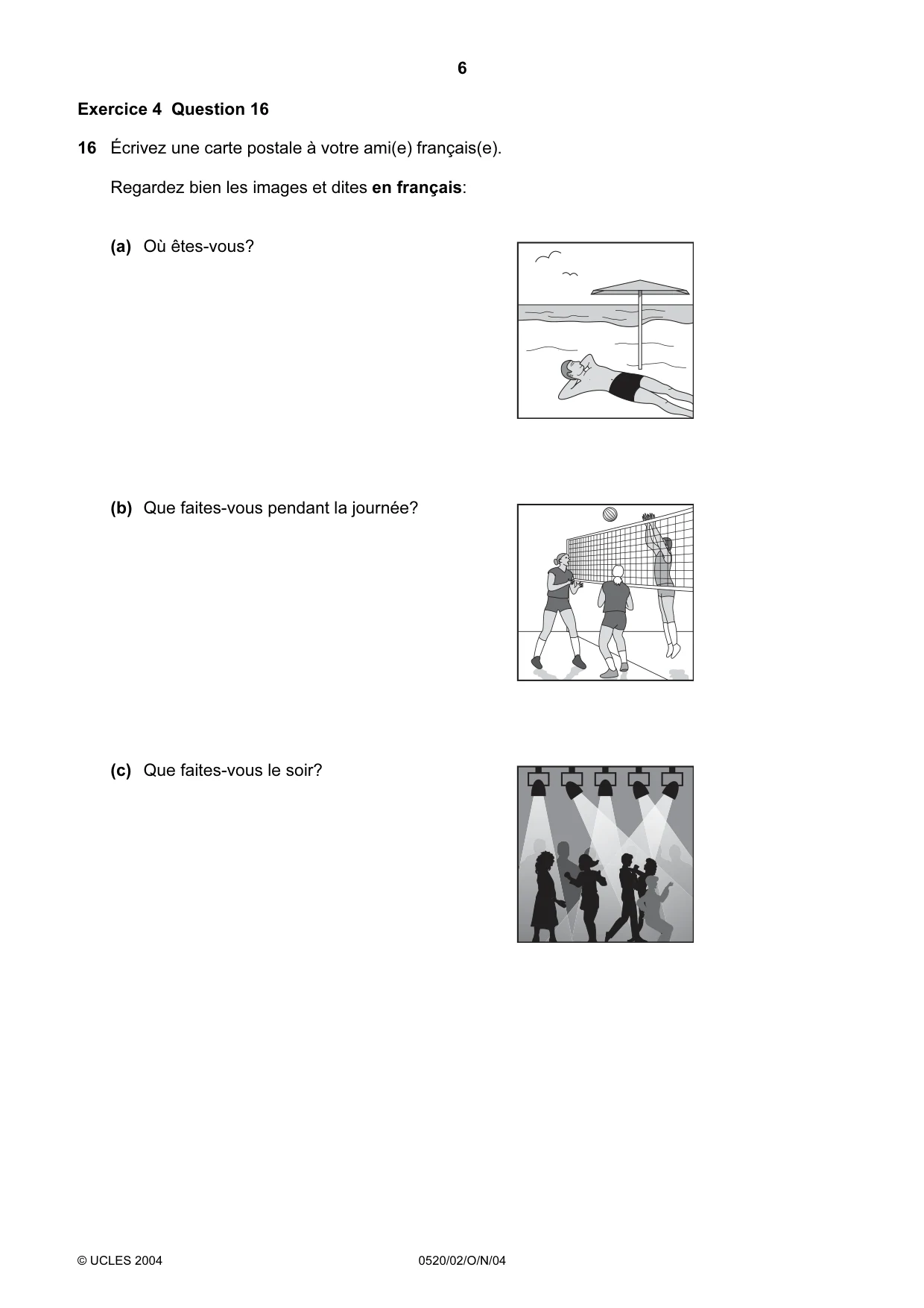 Cambridge IGCSE French - Foreign Language 0520 2004 Oct/Nov Paper 2 · Variant 1 question paper, page 6 of 16