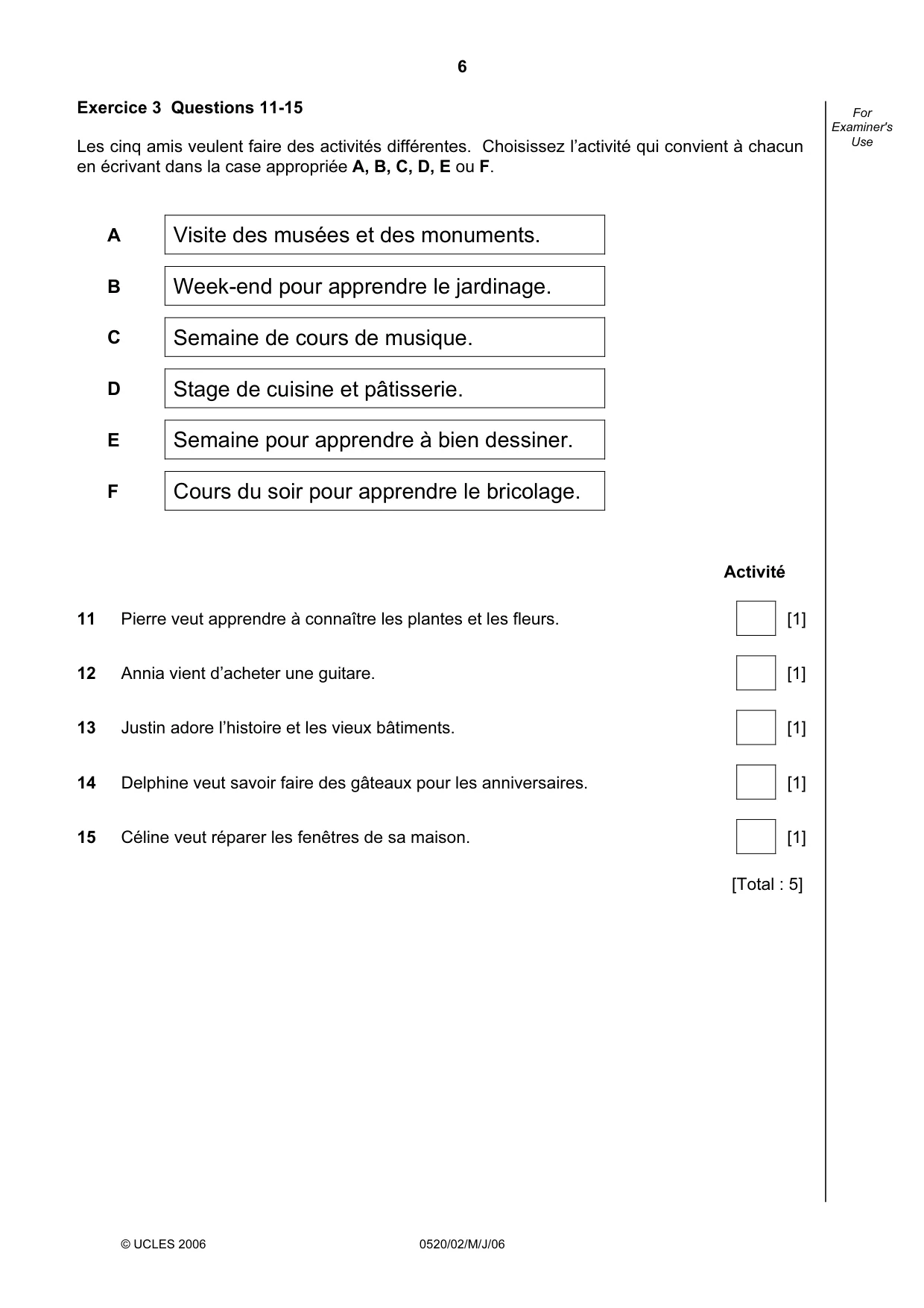 Cambridge IGCSE French - Foreign Language 0520 2006 May/June Paper 2 · Variant 1 question paper, page 6 of 16