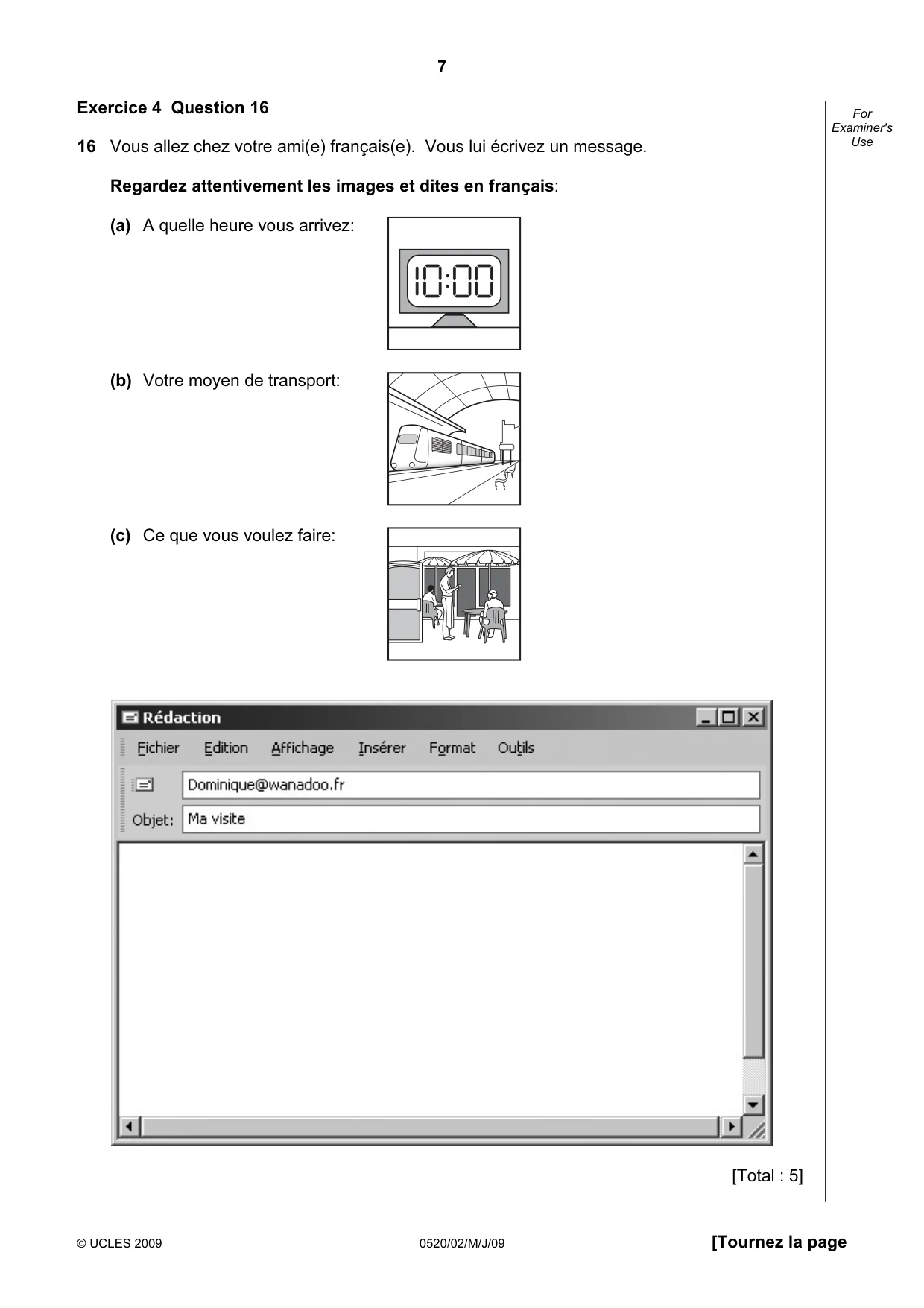 Cambridge IGCSE French - Foreign Language 0520 2009 May/June Paper 2 · Variant 1 question paper, page 7 of 16