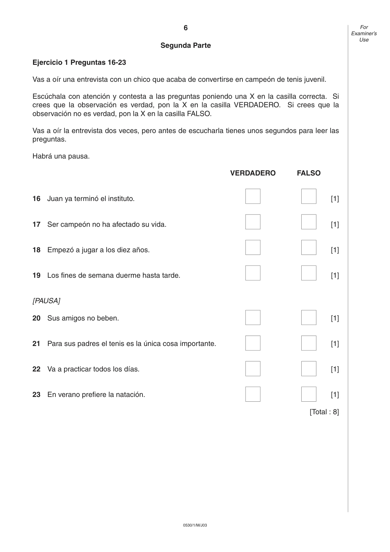 Cambridge IGCSE Spanish - Foreign Language 0530 2003 May/June Paper 1 · Variant 1 question paper, page 6 of 12