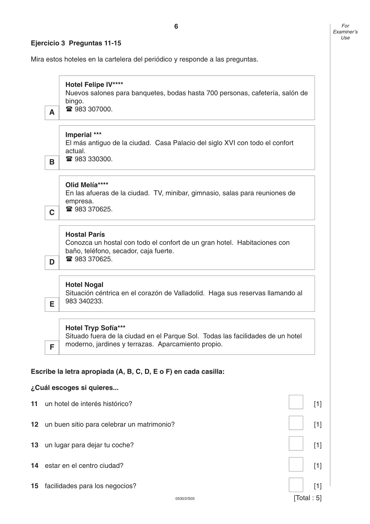 Cambridge IGCSE Spanish - Foreign Language 0530 2003 May/June Paper 2 · Variant 1 question paper, page 6 of 16