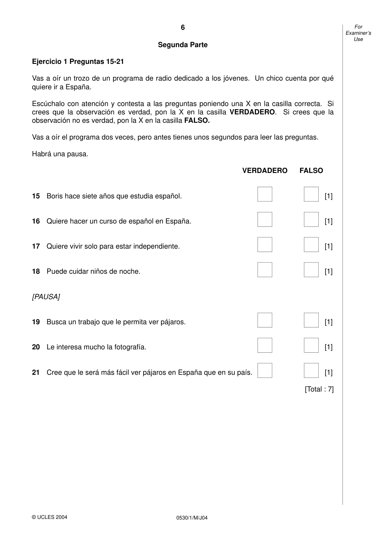Cambridge IGCSE Spanish - Foreign Language 0530 2004 May/June Paper 1 · Variant 1 question paper, page 6 of 12