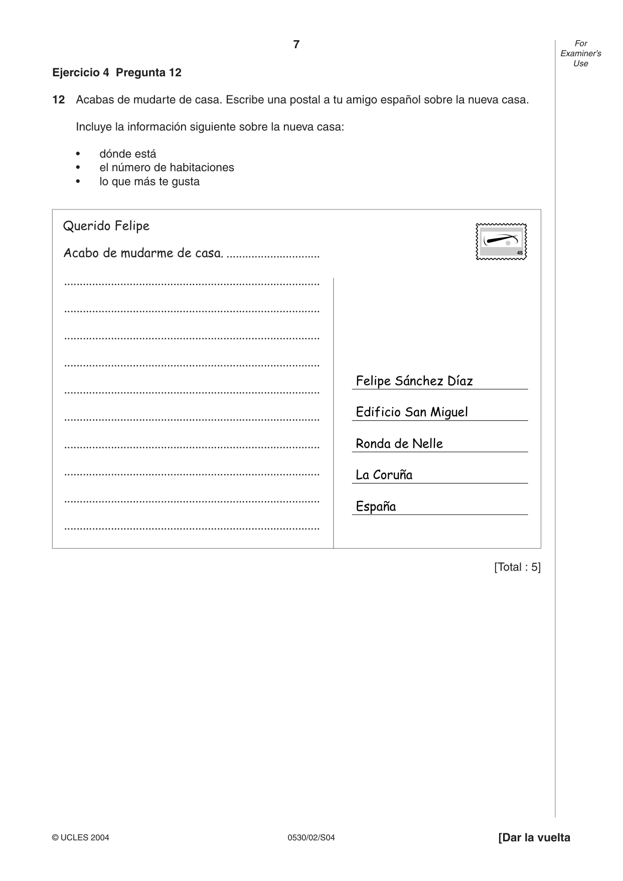 Cambridge IGCSE Spanish - Foreign Language 0530 2004 May/June Paper 2 · Variant 1 question paper, page 7 of 16