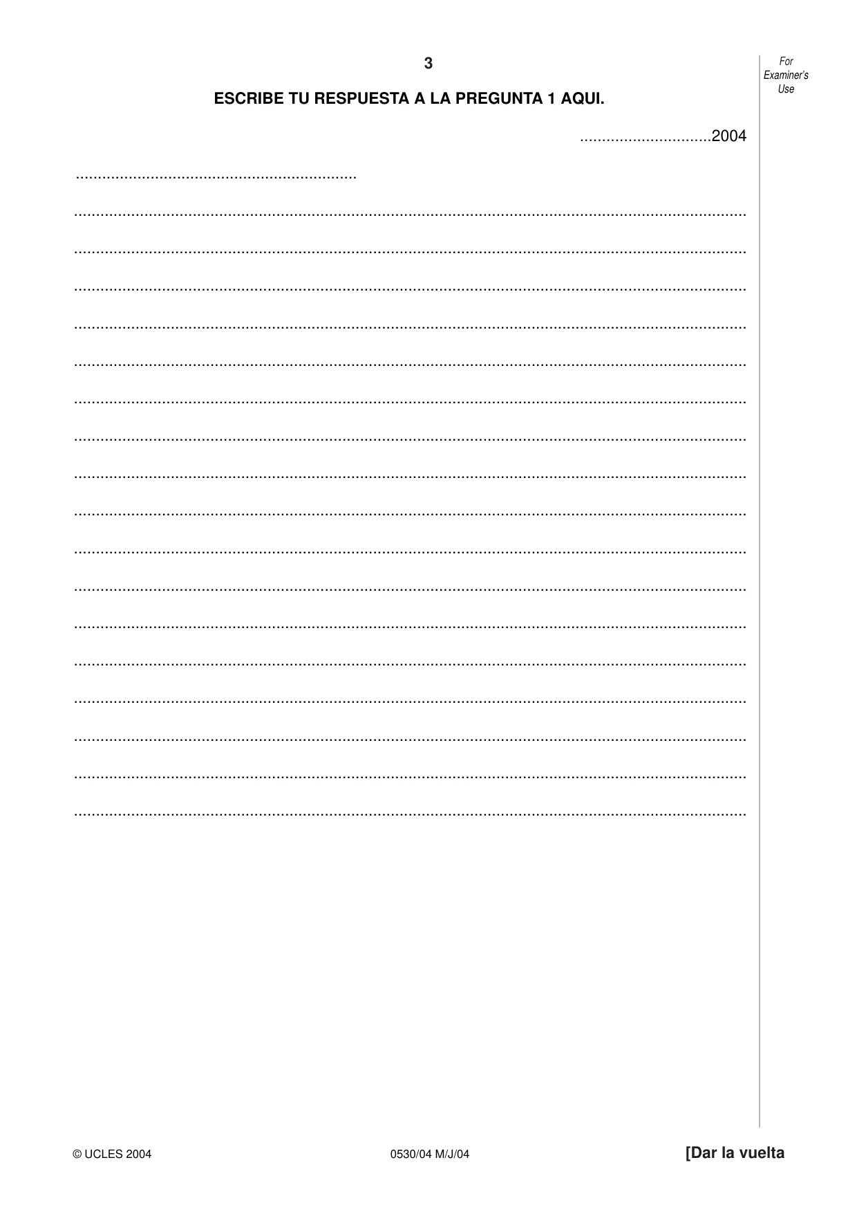 Cambridge IGCSE Spanish - Foreign Language 0530 2004 May/June Paper 4 · Variant 1 question paper, page 3 of 4