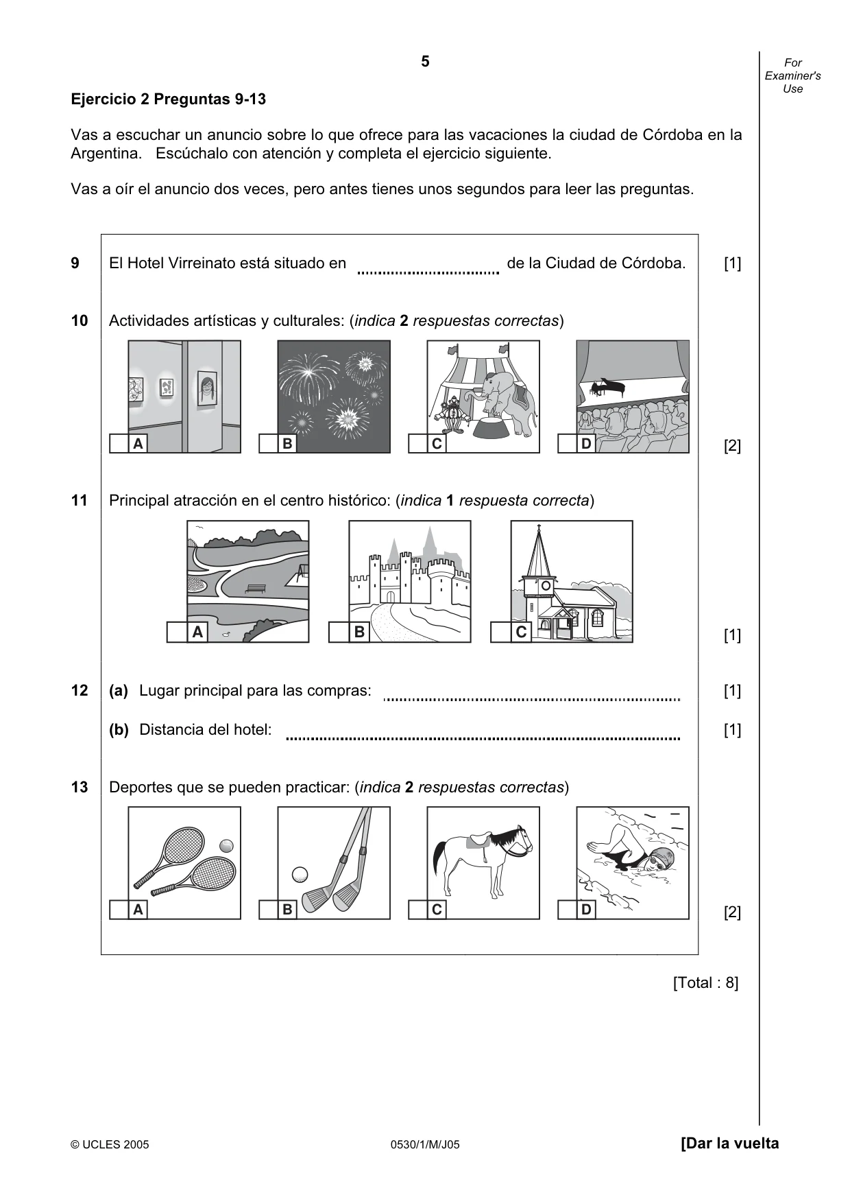 Cambridge IGCSE Spanish - Foreign Language 0530 2005 May/June Paper 1 · Variant 1 question paper, page 5 of 12