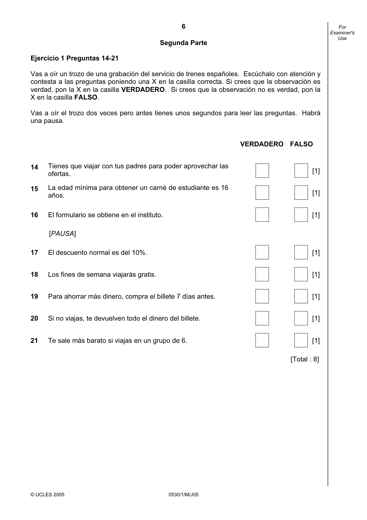 Cambridge IGCSE Spanish - Foreign Language 0530 2005 May/June Paper 1 · Variant 1 question paper, page 6 of 12