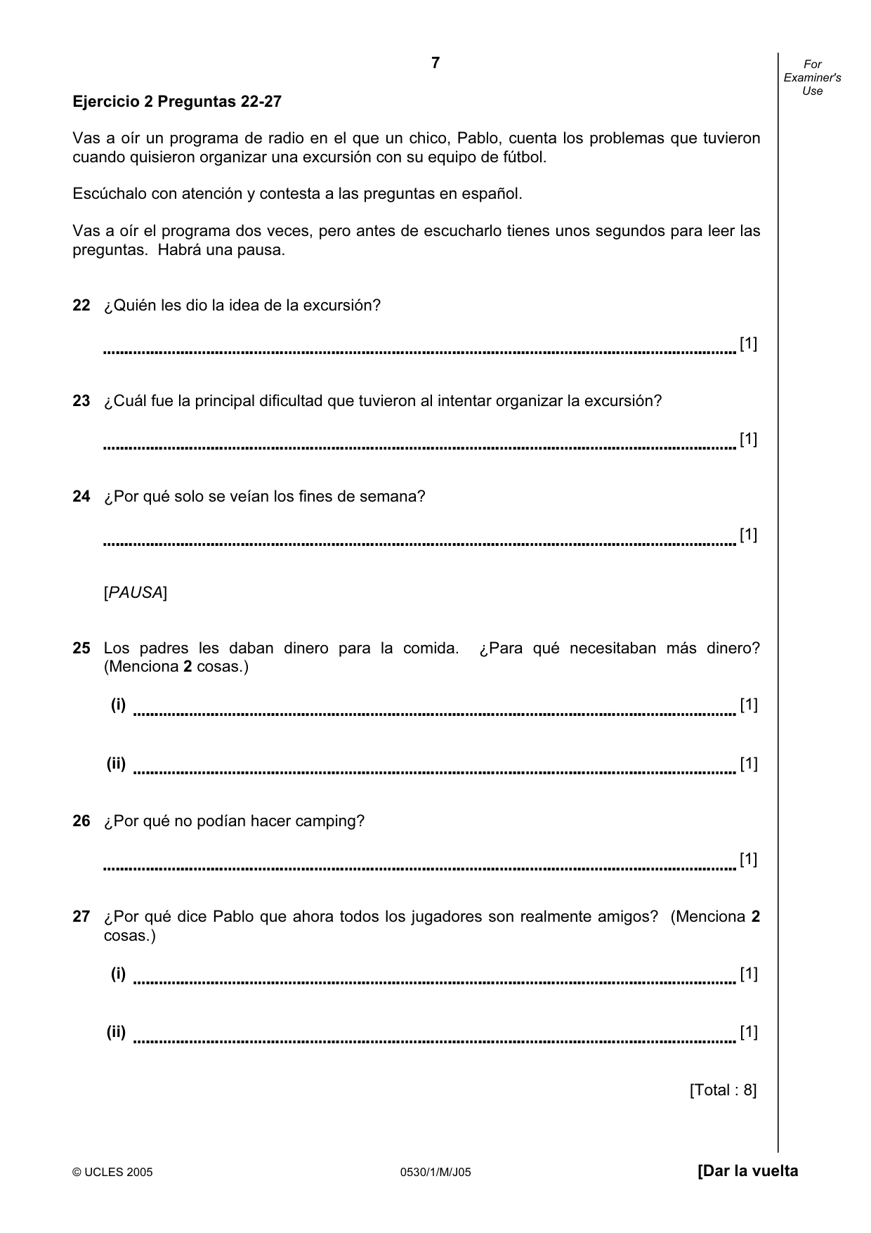 Cambridge IGCSE Spanish - Foreign Language 0530 2005 May/June Paper 1 · Variant 1 question paper, page 7 of 12