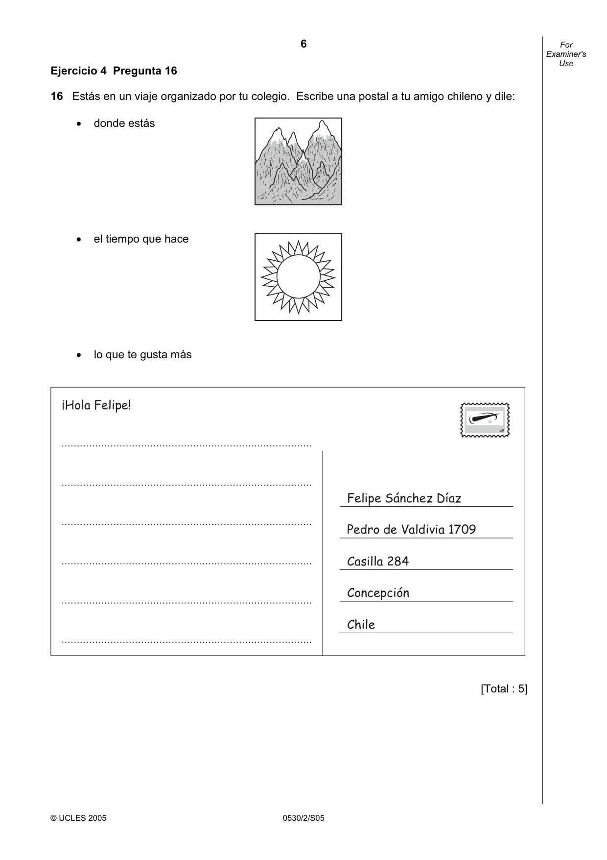 Cambridge IGCSE Spanish - Foreign Language 0530 2005 May/June Paper 2 · Variant 1 question paper, page 6 of 16