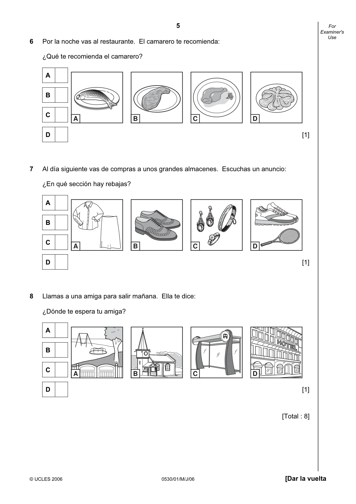 Cambridge IGCSE Spanish - Foreign Language 0530 2006 May/June Paper 1 · Variant 1 question paper, page 5 of 12