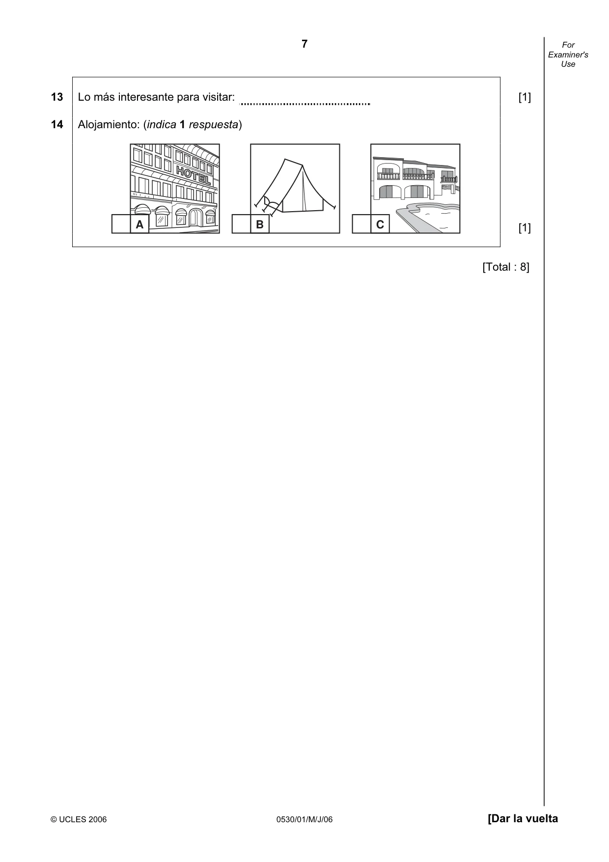 Cambridge IGCSE Spanish - Foreign Language 0530 2006 May/June Paper 1 · Variant 1 question paper, page 7 of 12