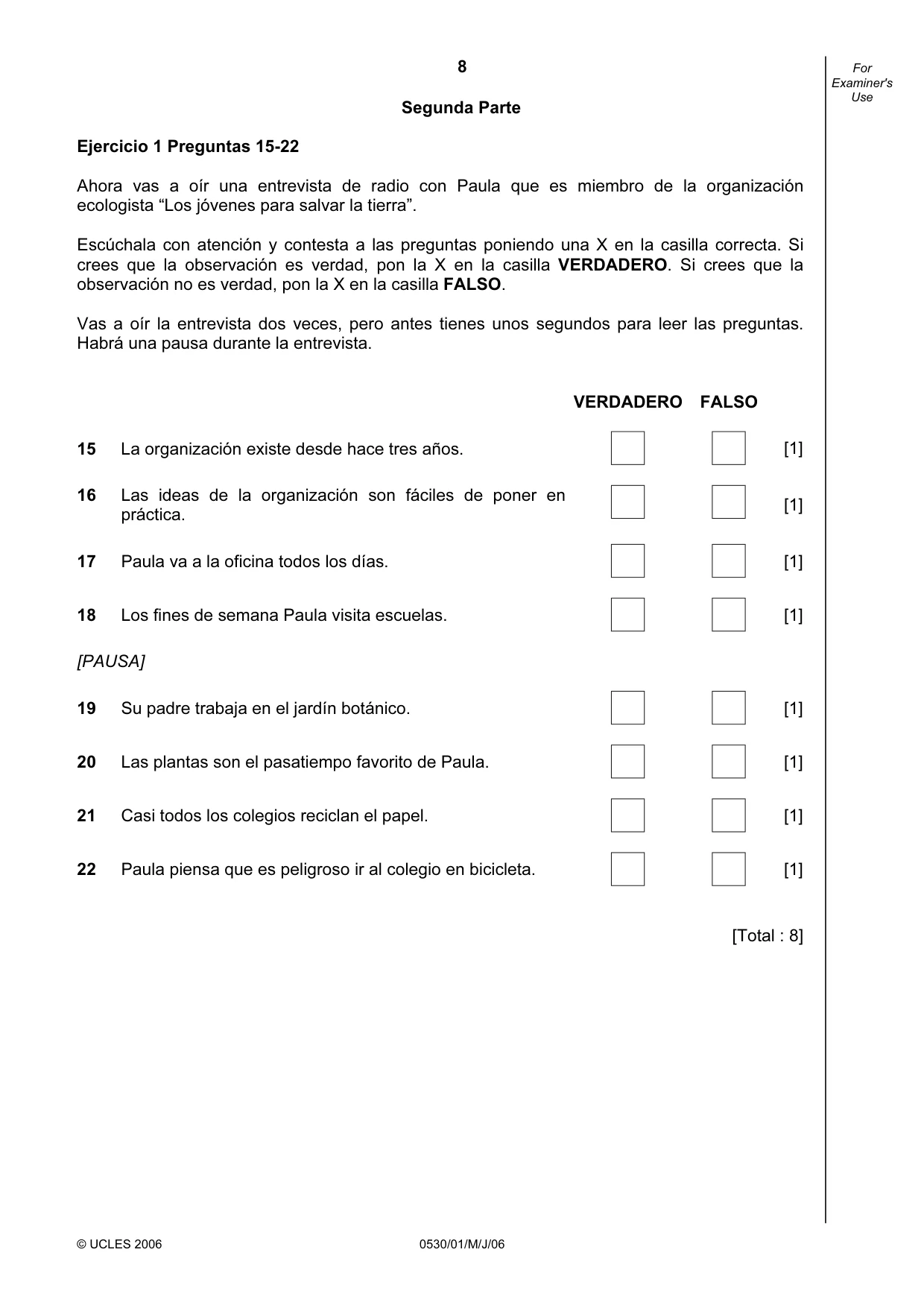 Cambridge IGCSE Spanish - Foreign Language 0530 2006 May/June Paper 1 · Variant 1 question paper, page 8 of 12