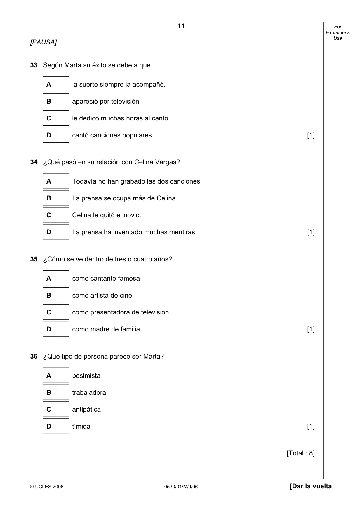 Cambridge IGCSE Spanish - Foreign Language 0530 2006 May/June Paper 1 · Variant 1 question paper, page 11 of 12