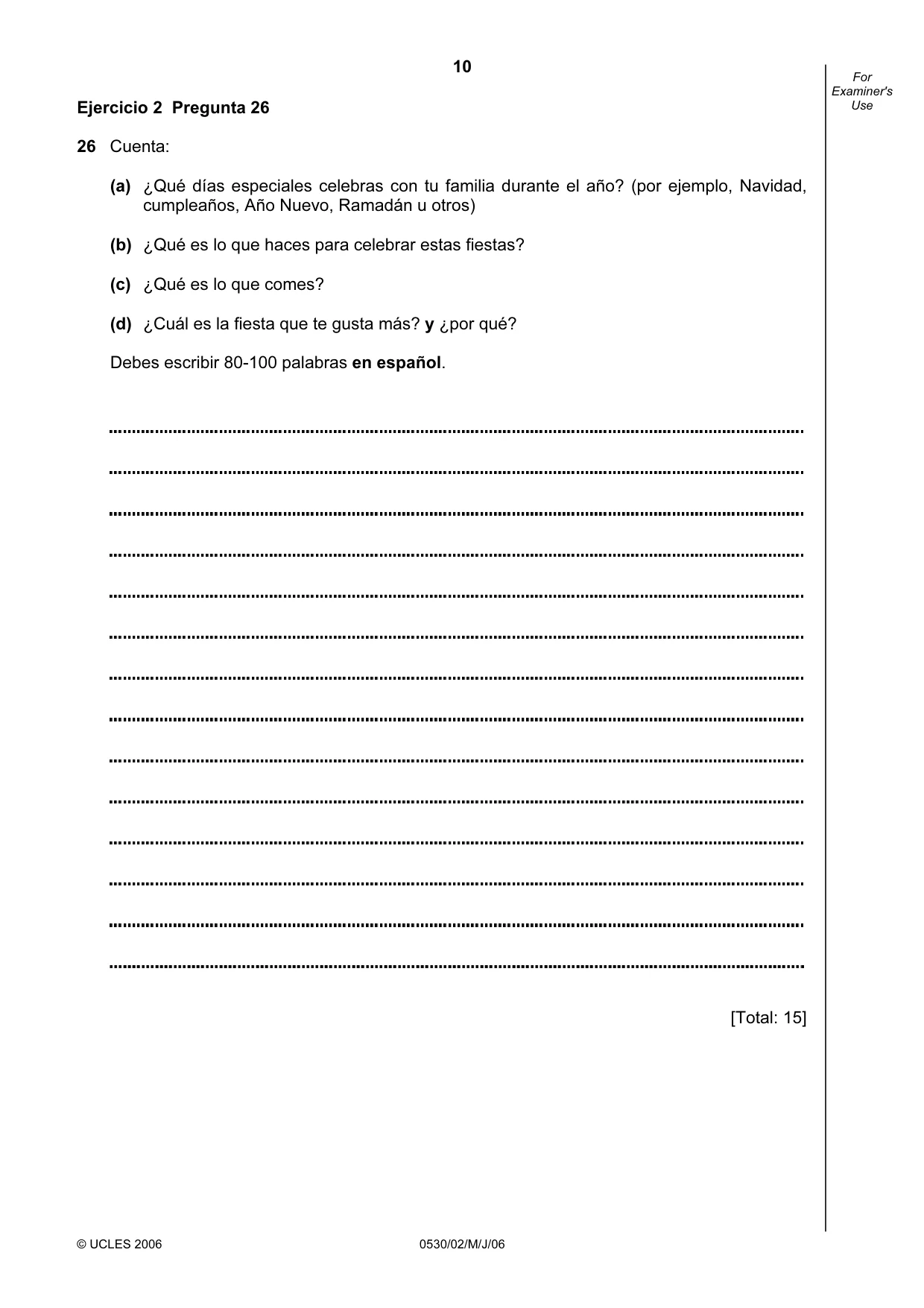 Cambridge IGCSE Spanish - Foreign Language 0530 2006 May/June Paper 2 · Variant 1 question paper, page 10 of 16