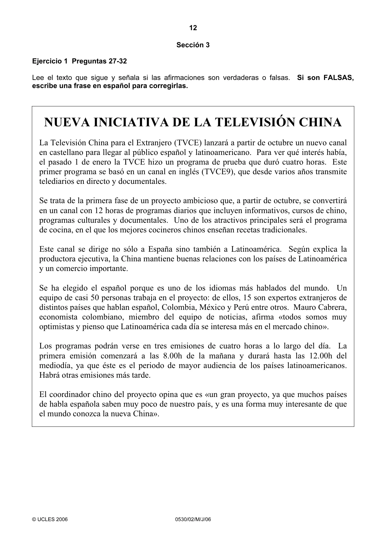 Cambridge IGCSE Spanish - Foreign Language 0530 2006 May/June Paper 2 · Variant 1 question paper, page 12 of 16