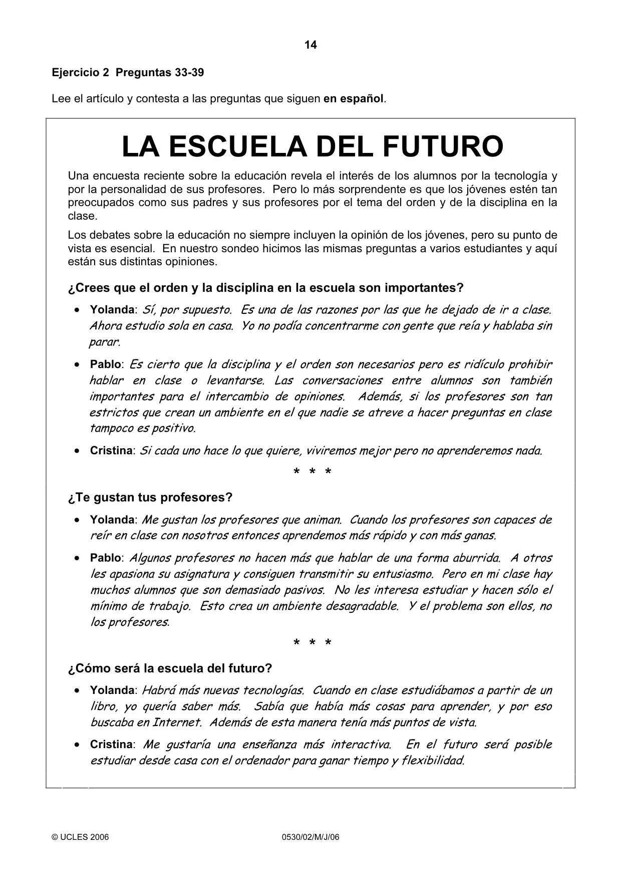 Cambridge IGCSE Spanish - Foreign Language 0530 2006 May/June Paper 2 · Variant 1 question paper, page 14 of 16