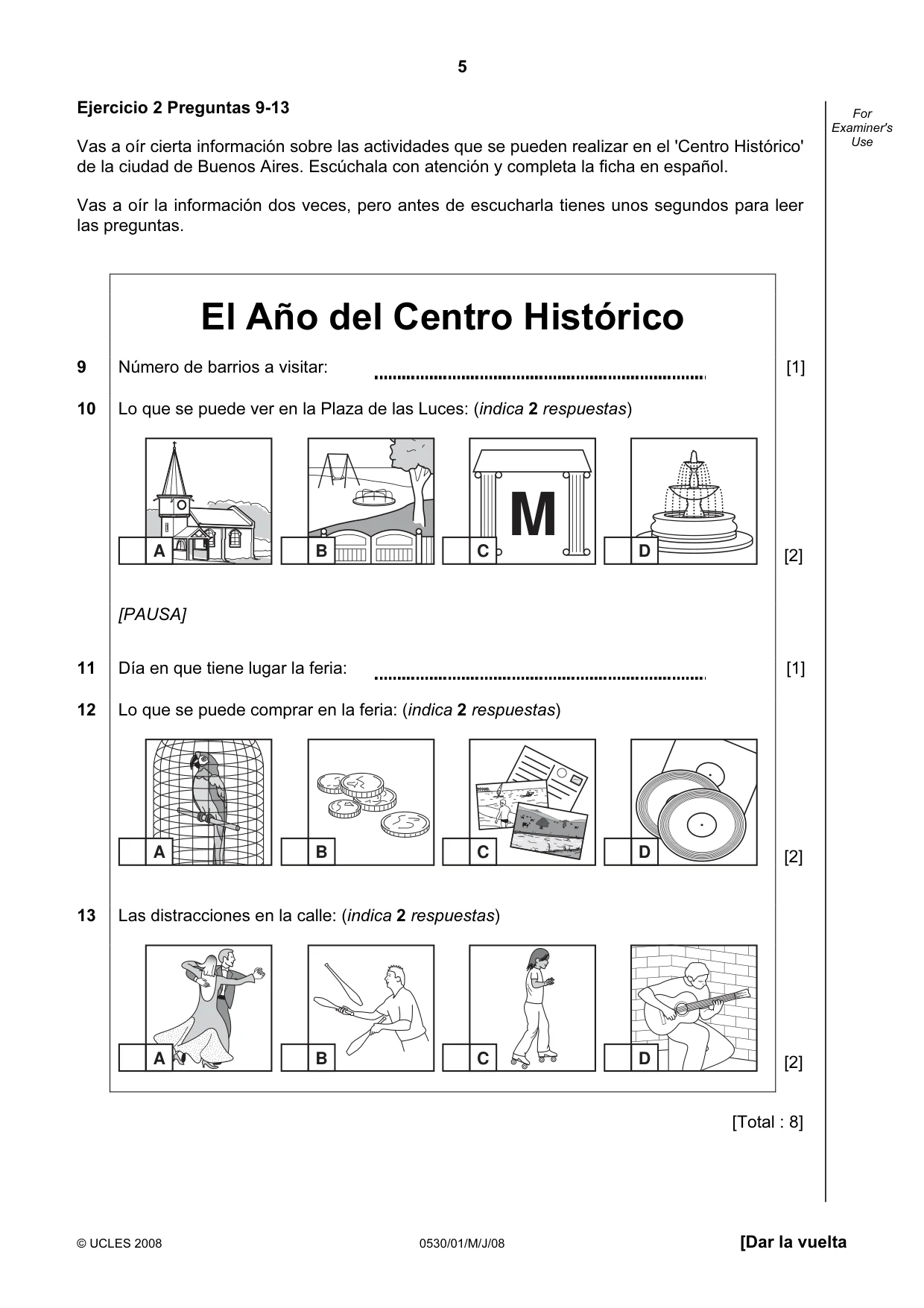 Cambridge IGCSE Spanish - Foreign Language 0530 2008 May/June Paper 1 · Variant 1 question paper, page 5 of 12