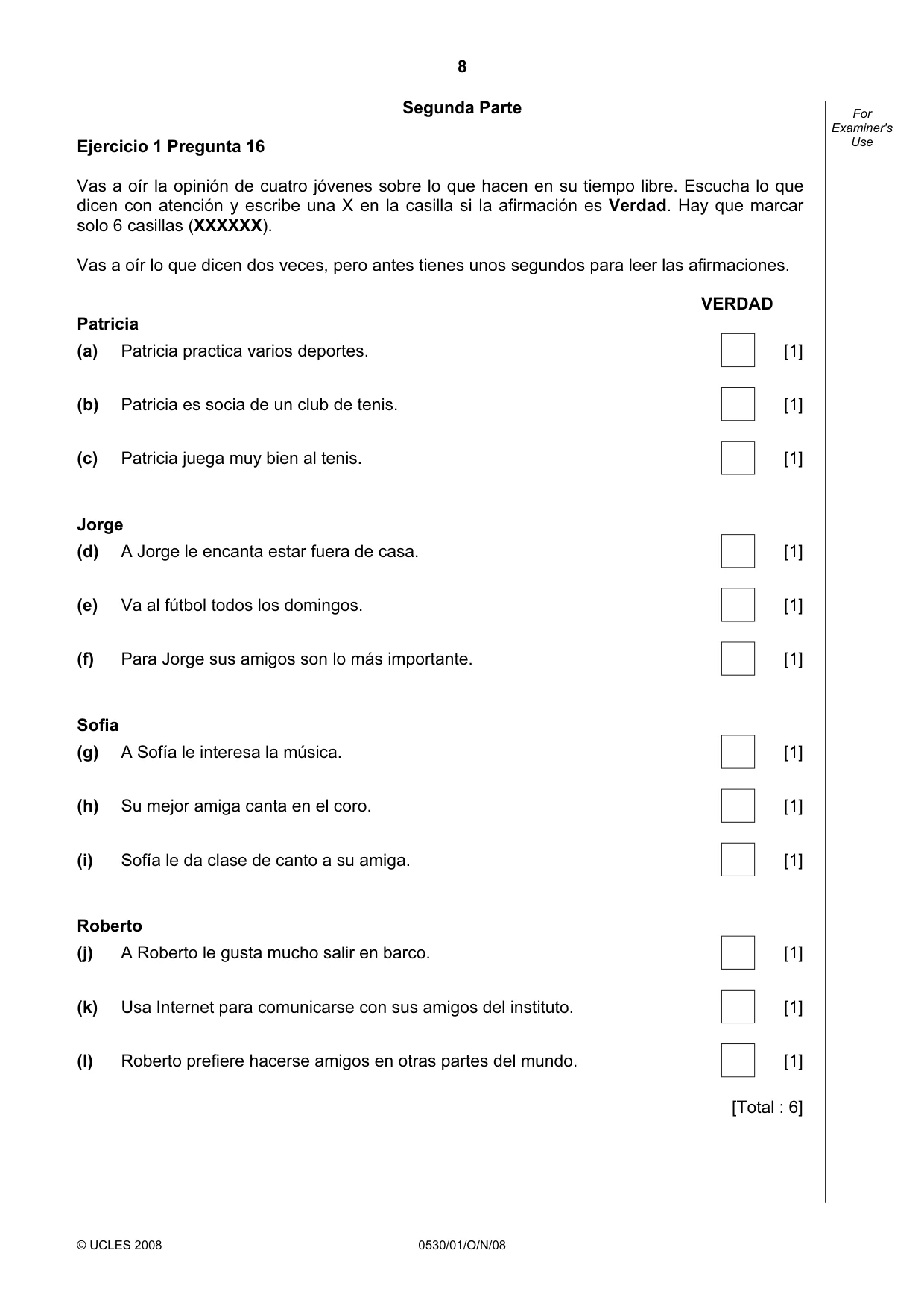 Cambridge IGCSE Spanish - Foreign Language 0530 2008 Oct/Nov Paper 1 · Variant 1 question paper, page 8 of 12