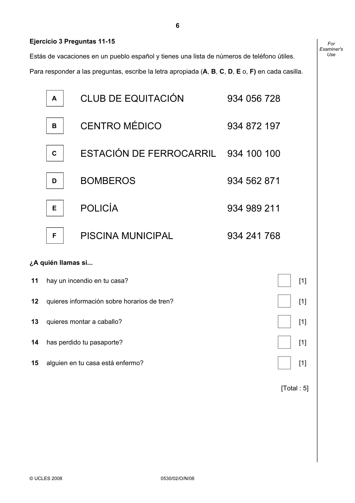 Cambridge IGCSE Spanish - Foreign Language 0530 2008 Oct/Nov Paper 2 · Variant 1 question paper, page 6 of 16