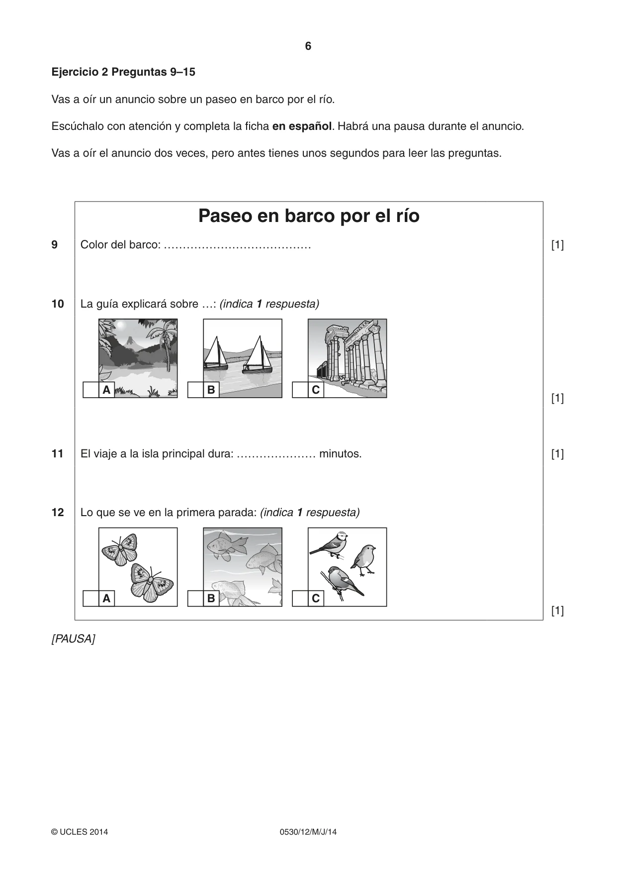 Cambridge IGCSE Spanish - Foreign Language 0530 2014 May/June Paper 1 · Variant 2 question paper, page 6 of 12