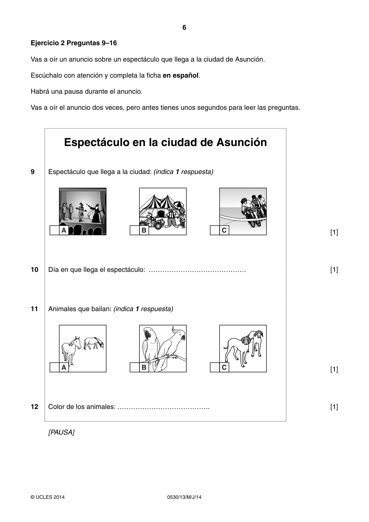 Cambridge IGCSE Spanish - Foreign Language 0530 2014 May/June Paper 1 · Variant 3 question paper, page 6 of 12
