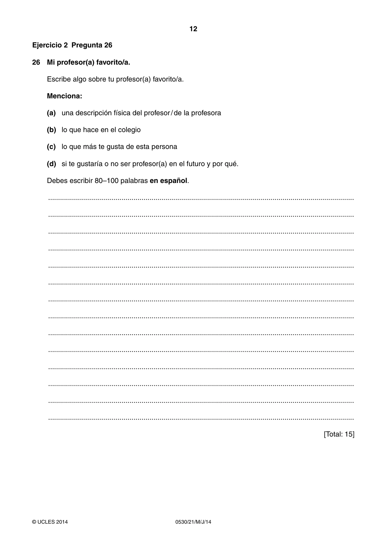 Cambridge IGCSE Spanish - Foreign Language 0530 2014 May/June Paper 2 · Variant 1 question paper, page 12 of 20