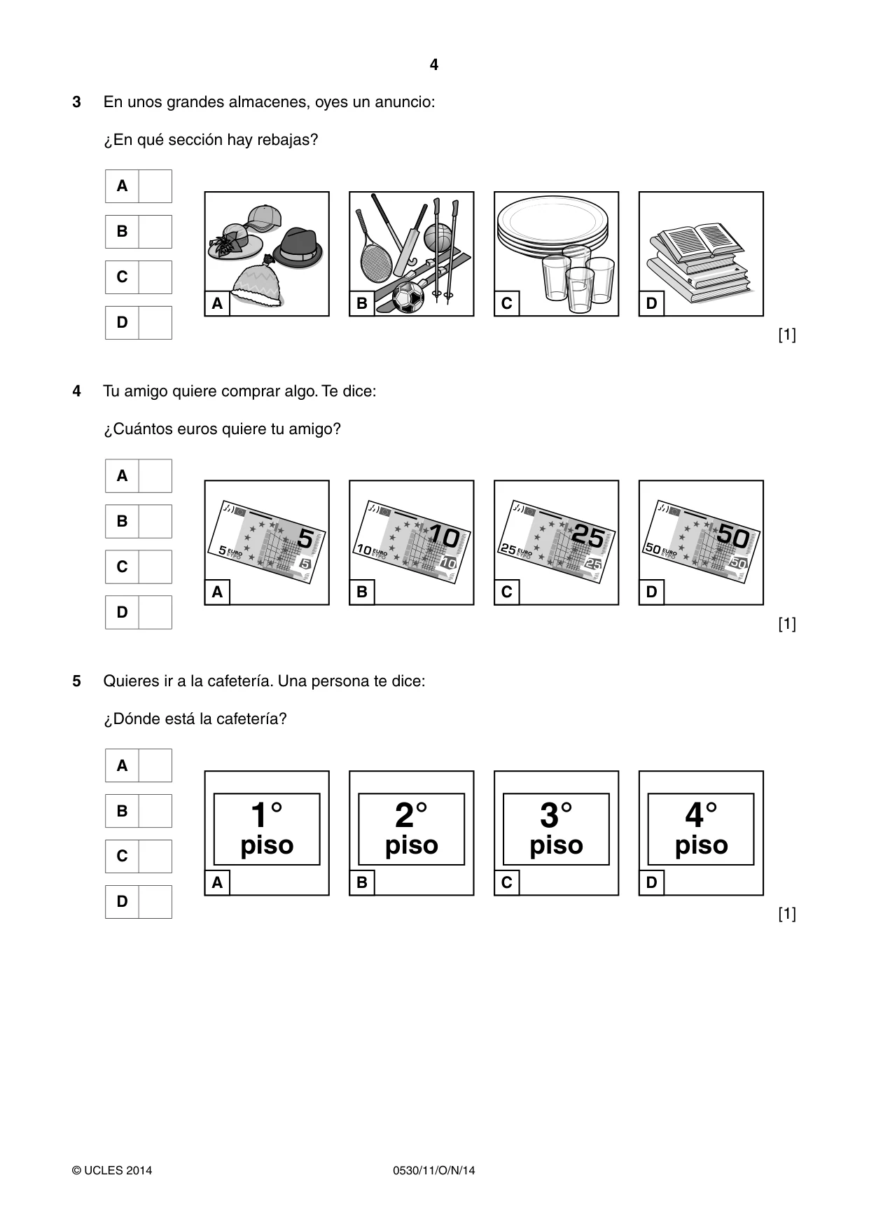 Cambridge IGCSE Spanish - Foreign Language 0530 2014 Oct/Nov Paper 1 · Variant 1 question paper, page 4 of 12