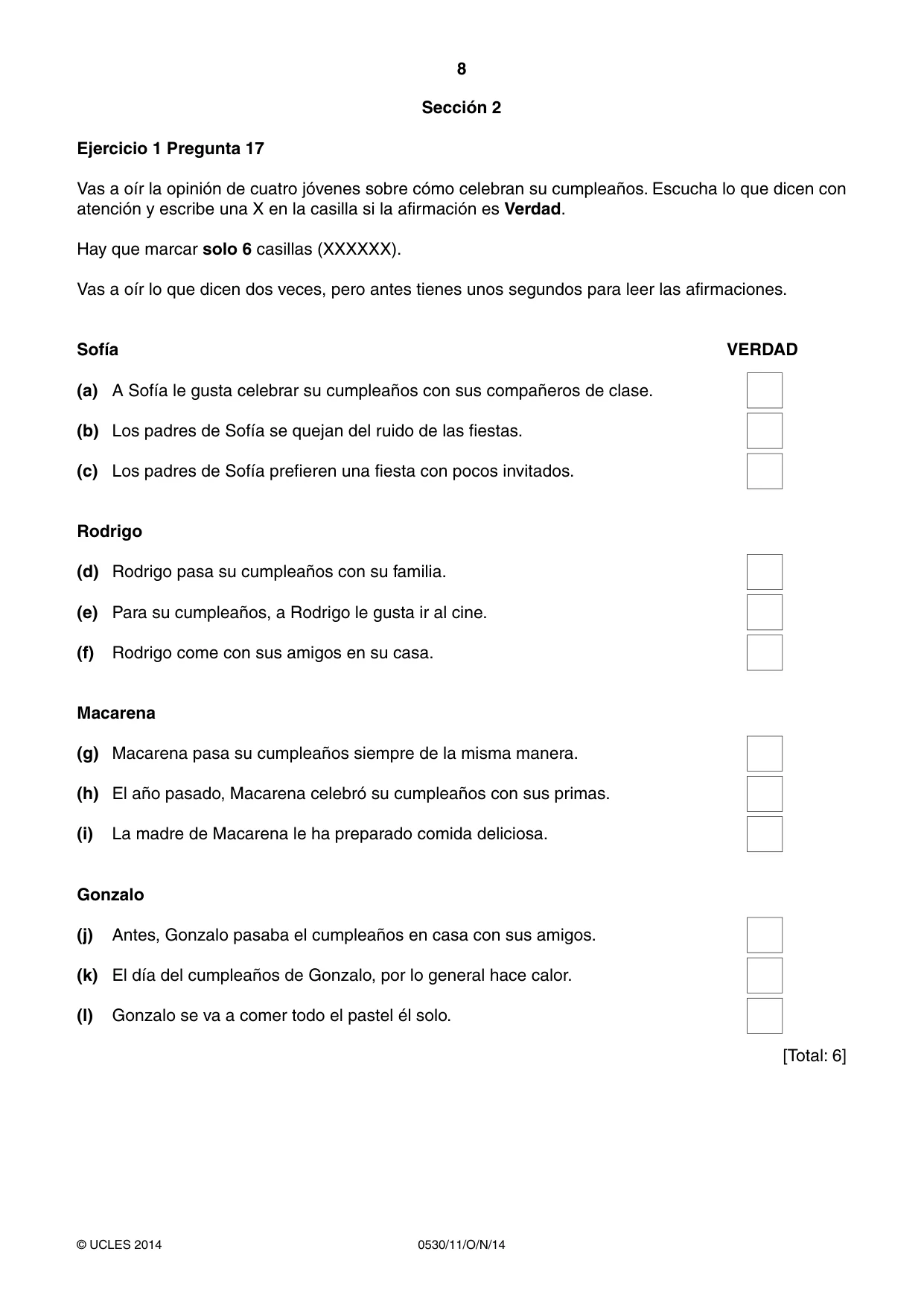 Cambridge IGCSE Spanish - Foreign Language 0530 2014 Oct/Nov Paper 1 · Variant 1 question paper, page 8 of 12
