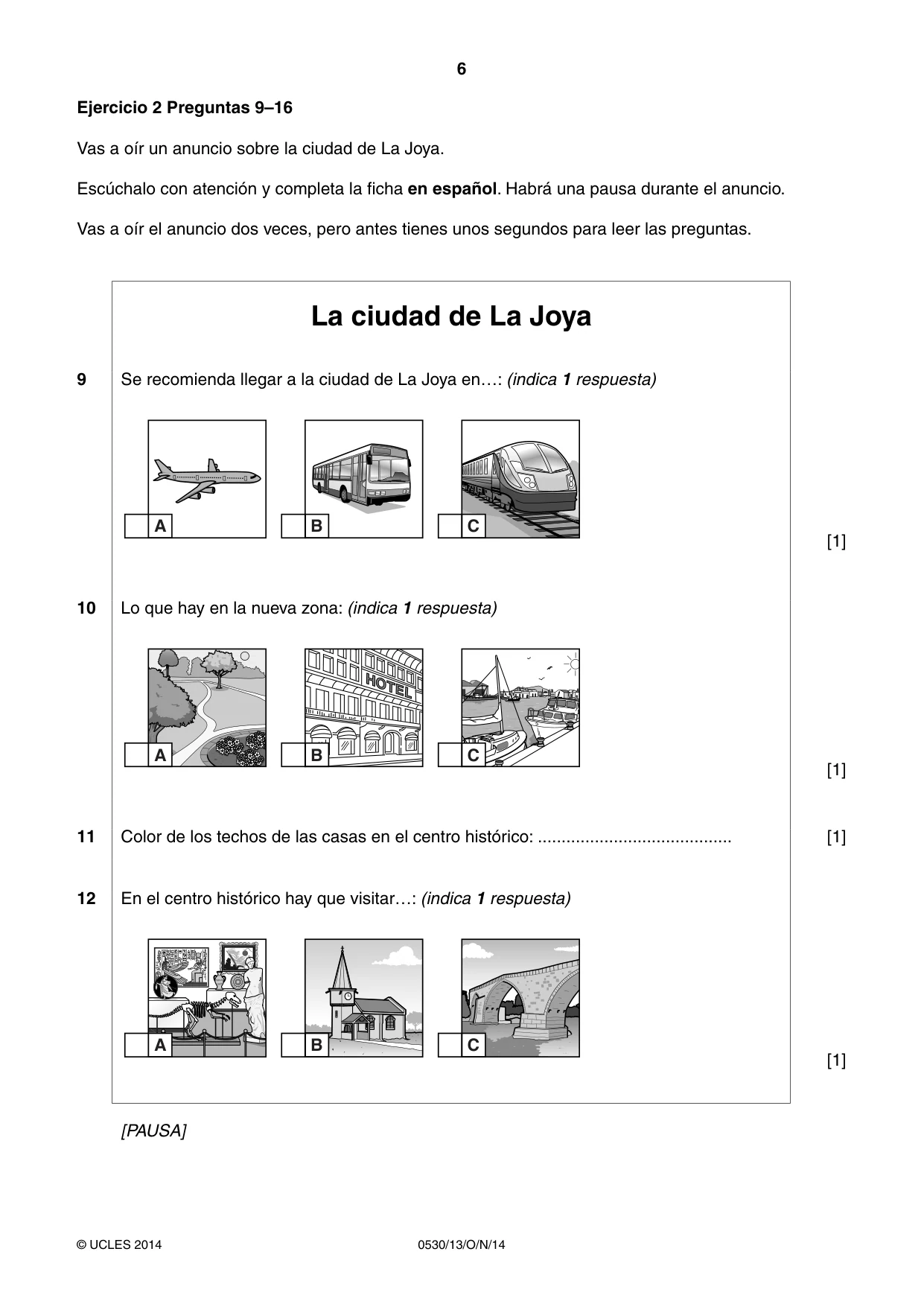 Cambridge IGCSE Spanish - Foreign Language 0530 2014 Oct/Nov Paper 1 · Variant 3 question paper, page 6 of 12