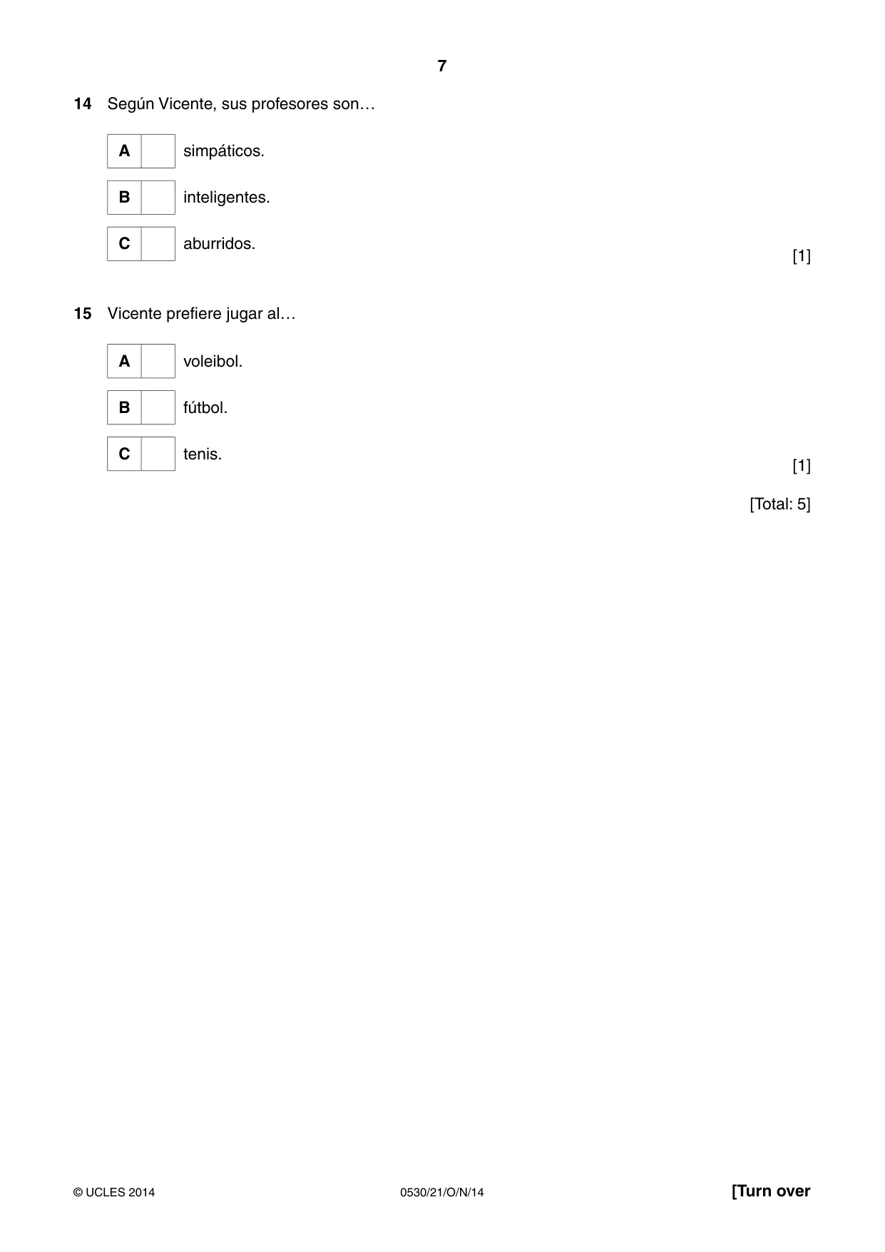 Cambridge IGCSE Spanish - Foreign Language 0530 2014 Oct/Nov Paper 2 · Variant 1 question paper, page 7 of 20