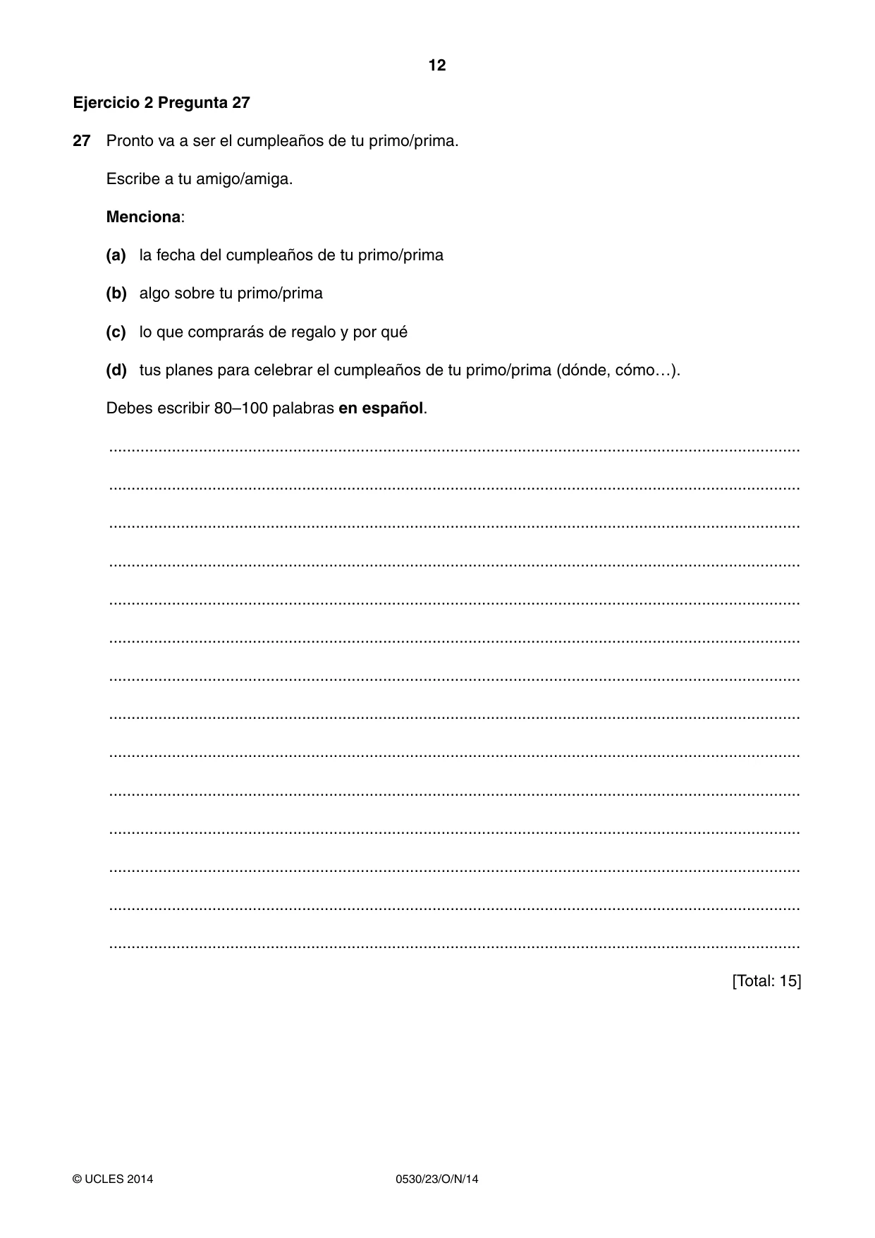 Cambridge IGCSE Spanish - Foreign Language 0530 2014 Oct/Nov Paper 2 · Variant 3 question paper, page 12 of 20