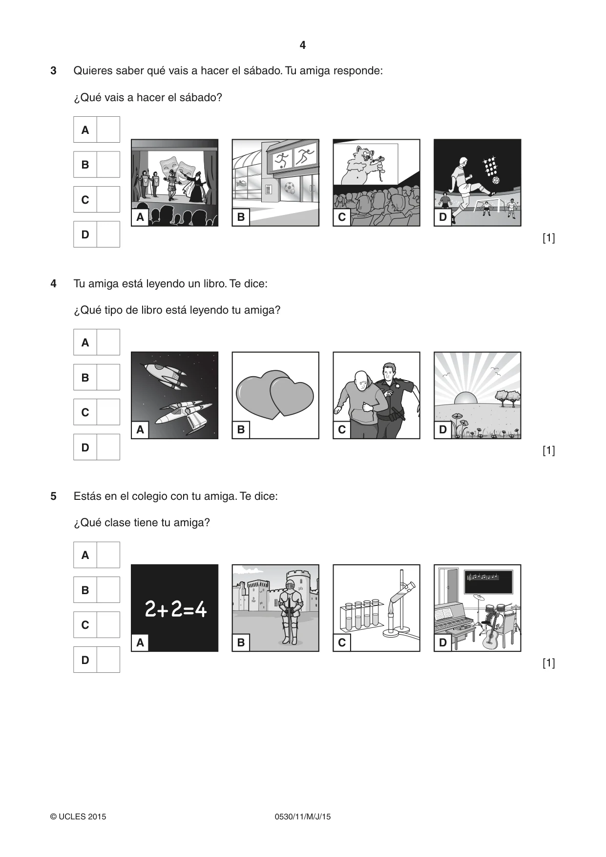 Cambridge IGCSE Spanish - Foreign Language 0530 2015 May/June Paper 1 · Variant 1 question paper, page 4 of 12