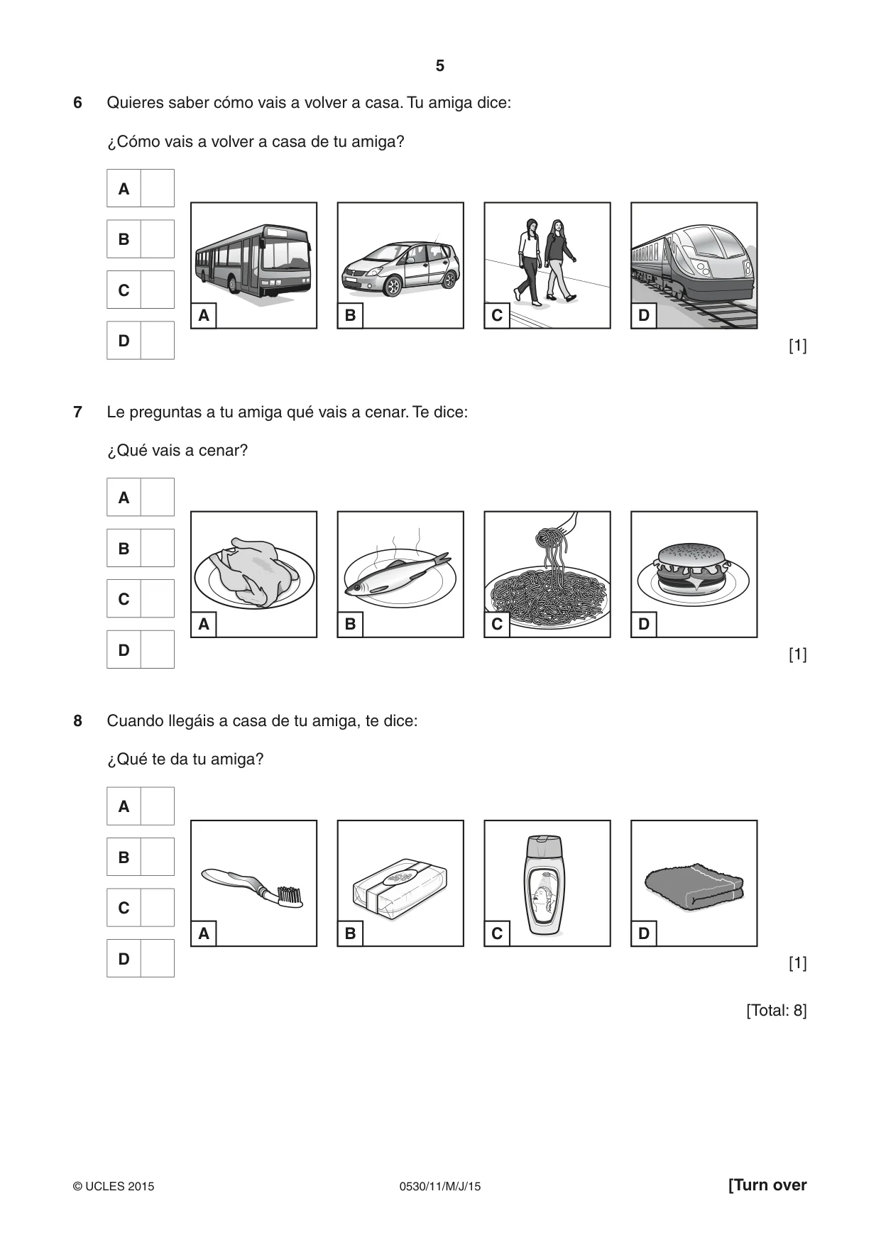 Cambridge IGCSE Spanish - Foreign Language 0530 2015 May/June Paper 1 · Variant 1 question paper, page 5 of 12