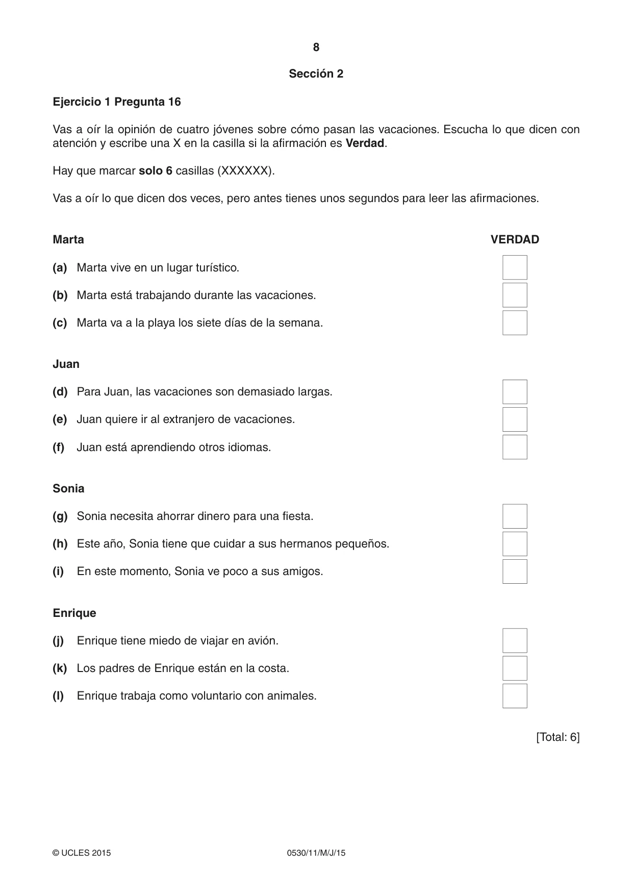 Cambridge IGCSE Spanish - Foreign Language 0530 2015 May/June Paper 1 · Variant 1 question paper, page 8 of 12