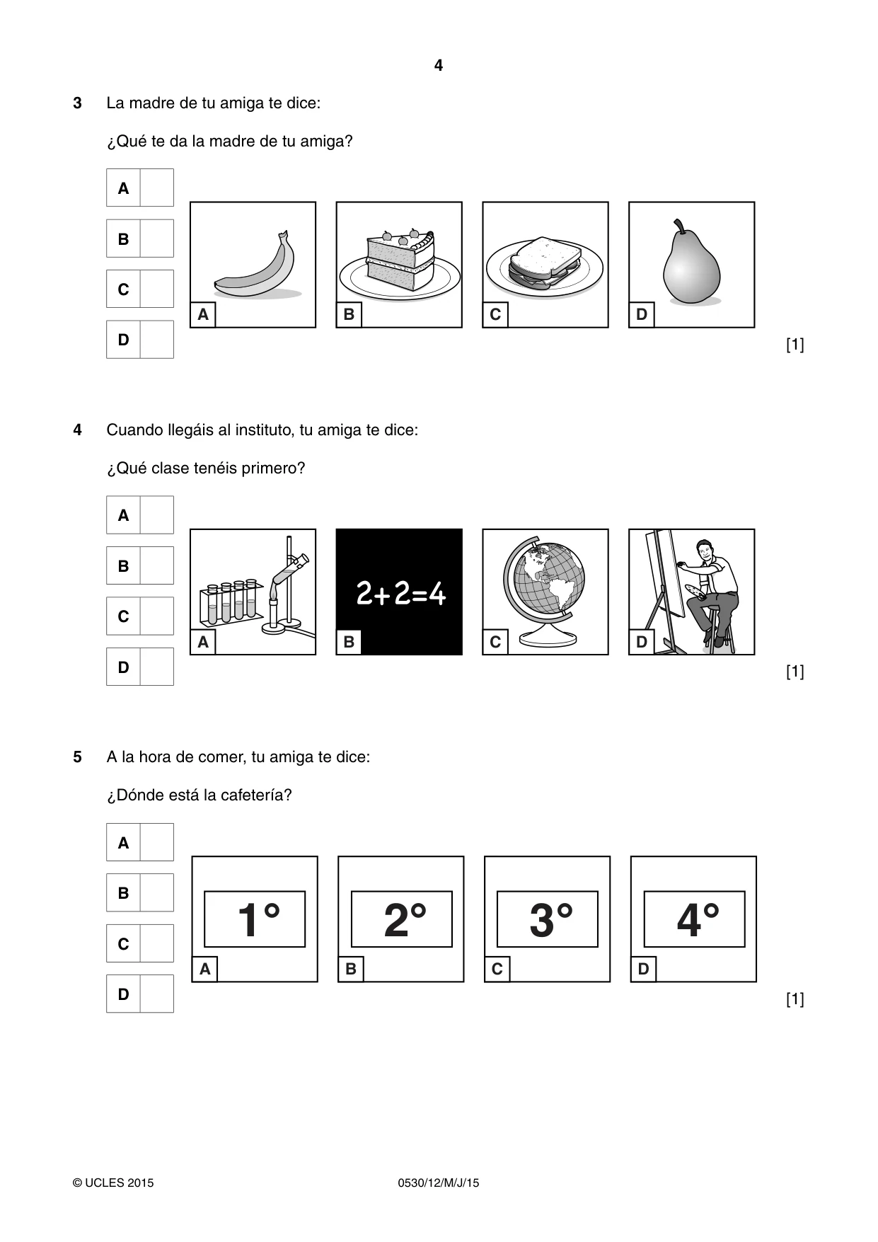 Cambridge IGCSE Spanish - Foreign Language 0530 2015 May/June Paper 1 · Variant 2 question paper, page 4 of 12