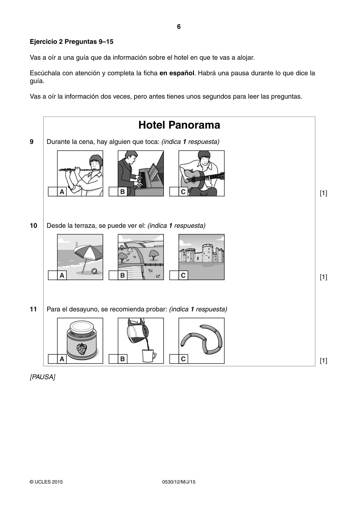 Cambridge IGCSE Spanish - Foreign Language 0530 2015 May/June Paper 1 · Variant 2 question paper, page 6 of 12