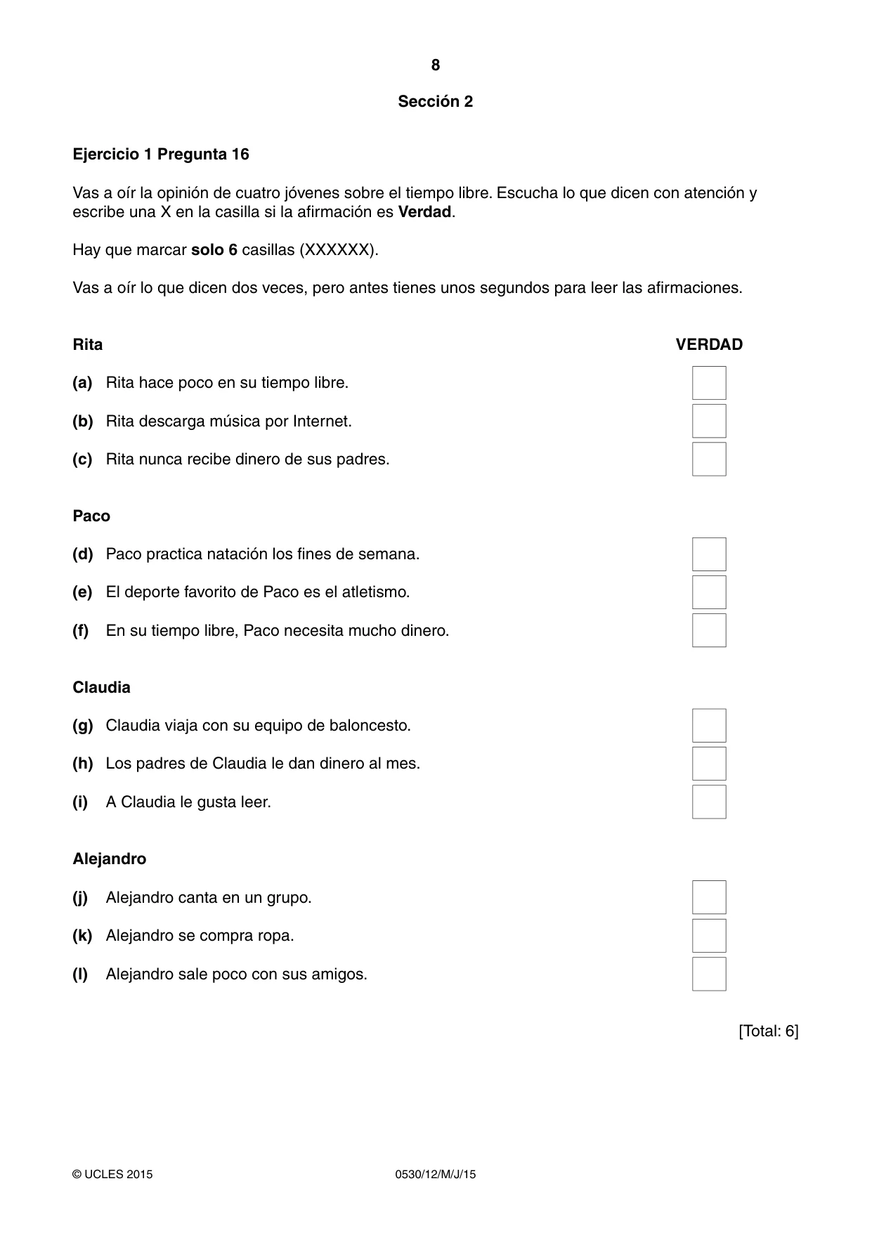 Cambridge IGCSE Spanish - Foreign Language 0530 2015 May/June Paper 1 · Variant 2 question paper, page 8 of 12