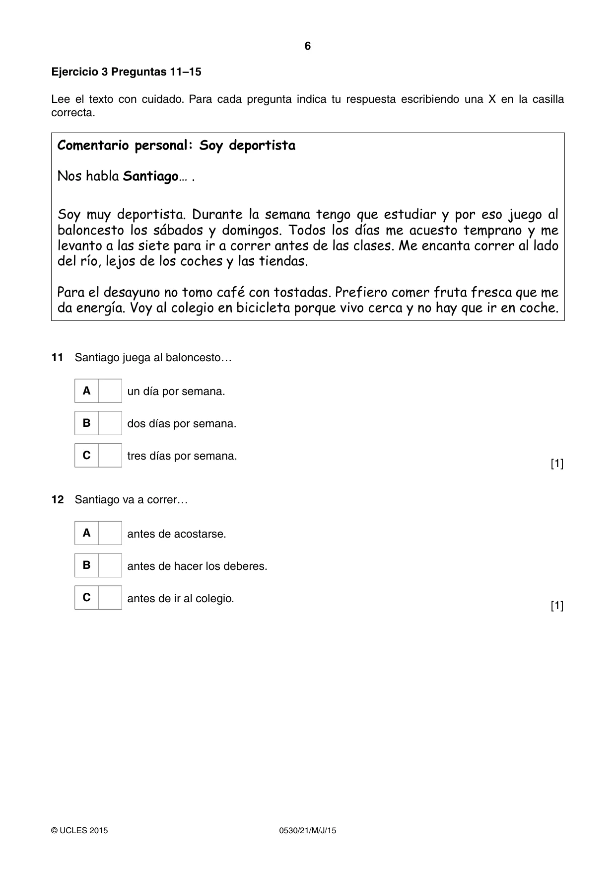 Cambridge IGCSE Spanish - Foreign Language 0530 2015 May/June Paper 2 · Variant 1 question paper, page 6 of 16