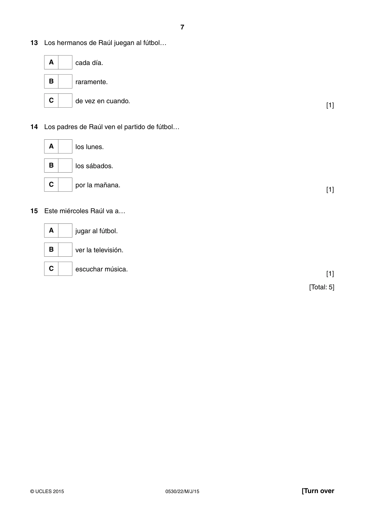 Cambridge IGCSE Spanish - Foreign Language 0530 2015 May/June Paper 2 · Variant 2 question paper, page 7 of 16